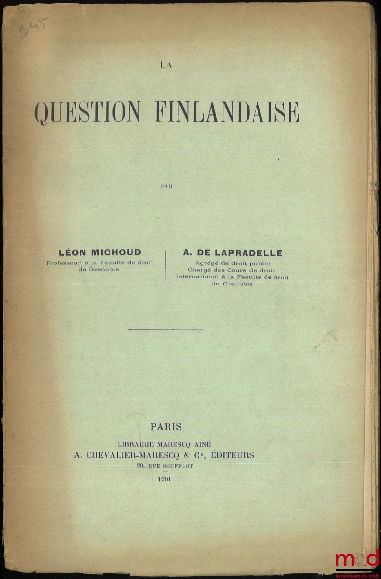 MICHOUD (Léon) et LA PRADELLE (Albert de Geouffre de) – LA QUESTION FINLANDAISE