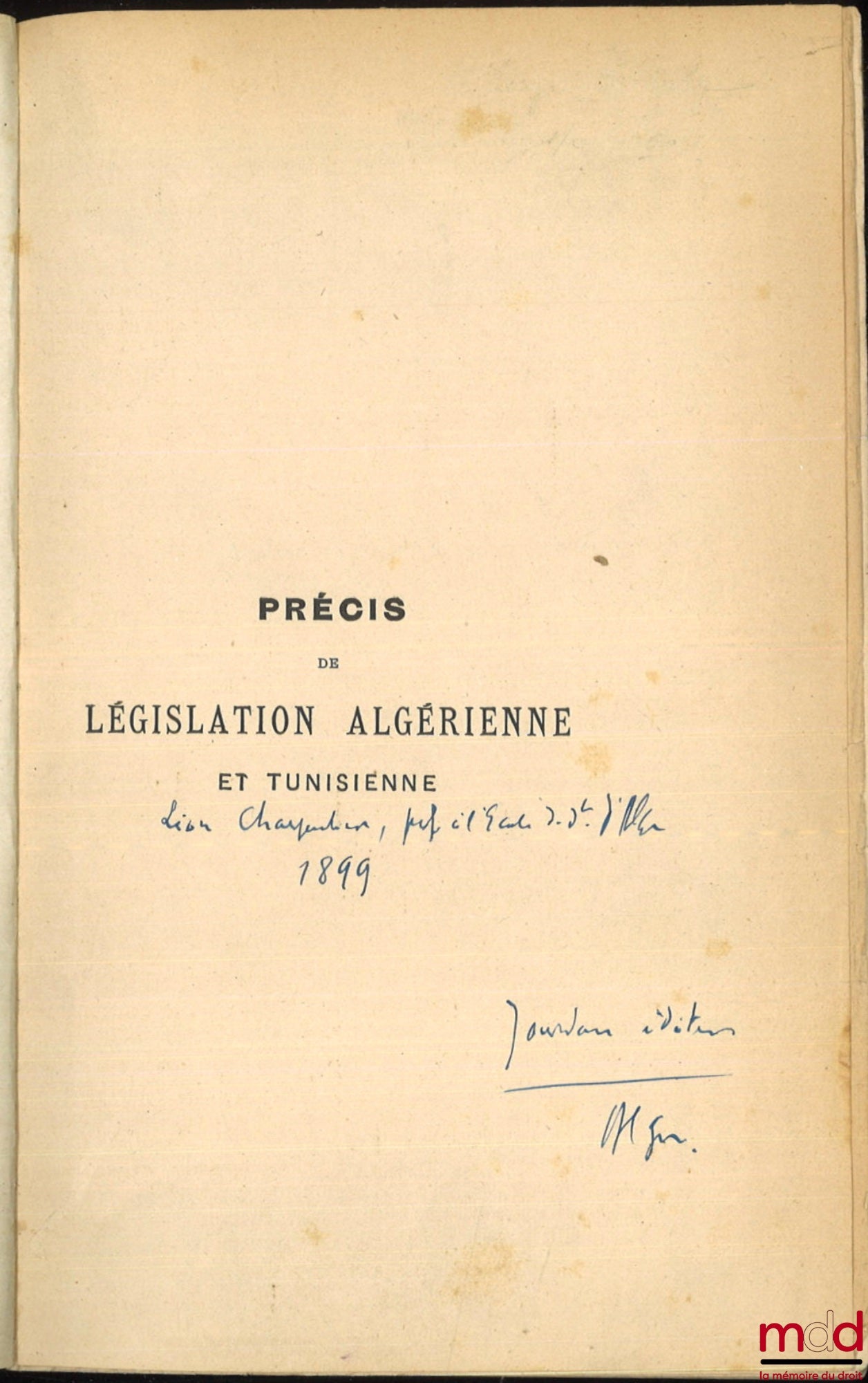CHARPENTIER (Léon) – PRÉCIS DE LÉGISLATION ALGÉRIENNE ET TUNISIENNE