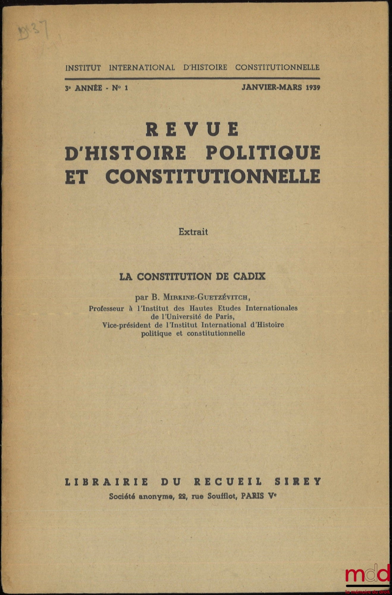 MIRKINE-GUETZÉVITCH (Boris) – LA CONSTITUTION DE CADIX, Extrait de la Revue d’Histoire Politique et Constitutionnelle, 3e année - n° 1, Janvier-Mars 1939