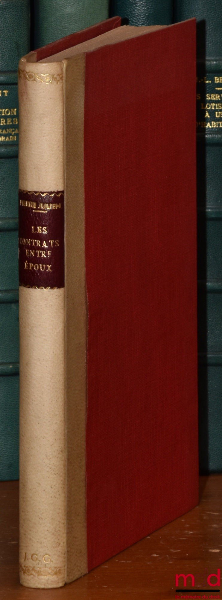JULIEN (Pierre) – LES CONTRATS ENTRE ÉPOUX, Préface de Pierre Kayser, Bibl. de droit privé, t. XXXIII