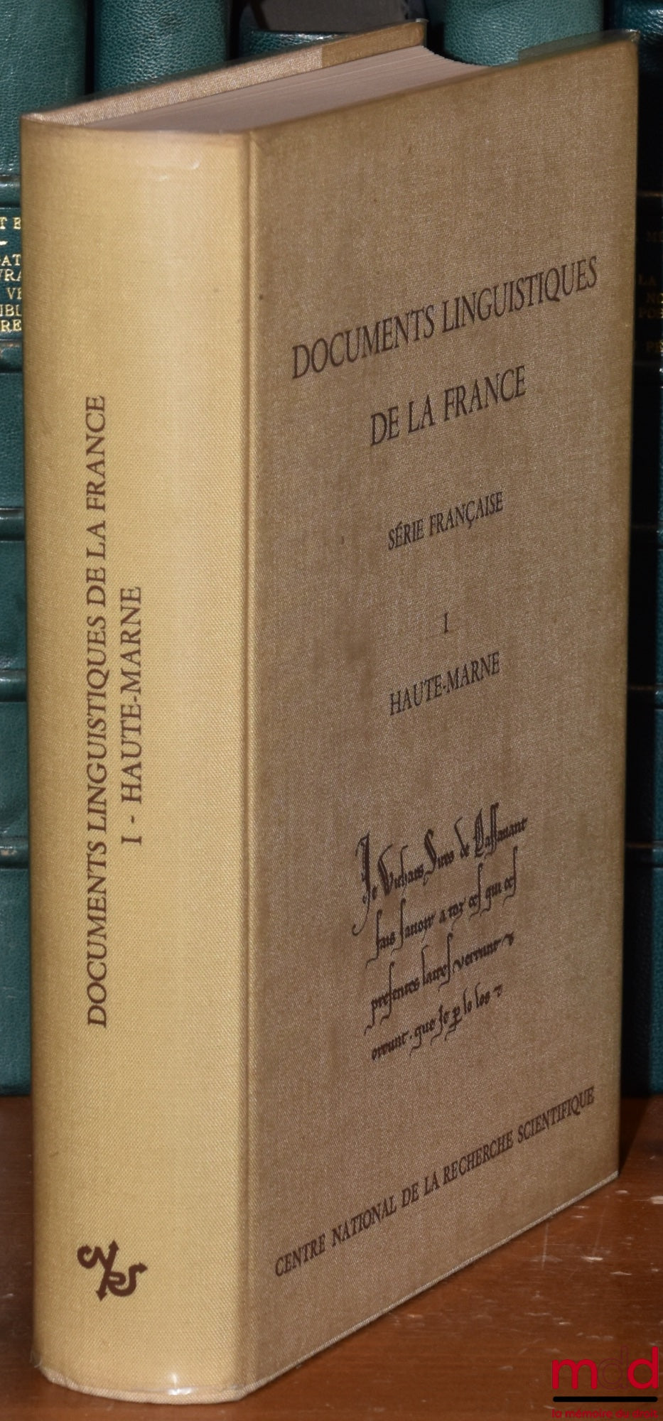 GIGOT (Jean-Gabriel) – DOCUMENTS LINGUISTIQUES DE LA FRANCE (Série française), Publiés par Jacques Monfrin avec le concours de Lucie Fossier, t. I : Chartes en langue française antérieures à 1271, conservées dans le département de la Haute-Marne, coll. Do