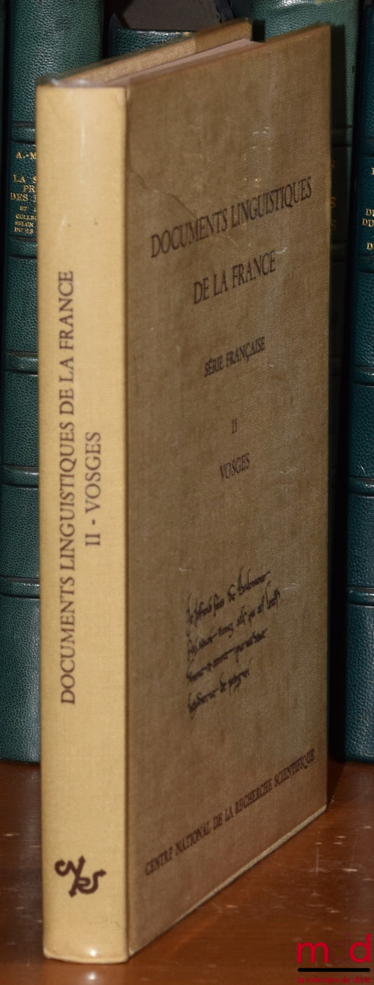 LANHER (Jean) – DOCUMENTS LINGUISTIQUES DE LA FRANCE (Série française), Publiés par Jacques Monfrin avec le concours de Lucie Fossier, t. II : Chartes en langue française antérieures à 1271, conservées dans le département des Vosges, coll. Documents, Étud