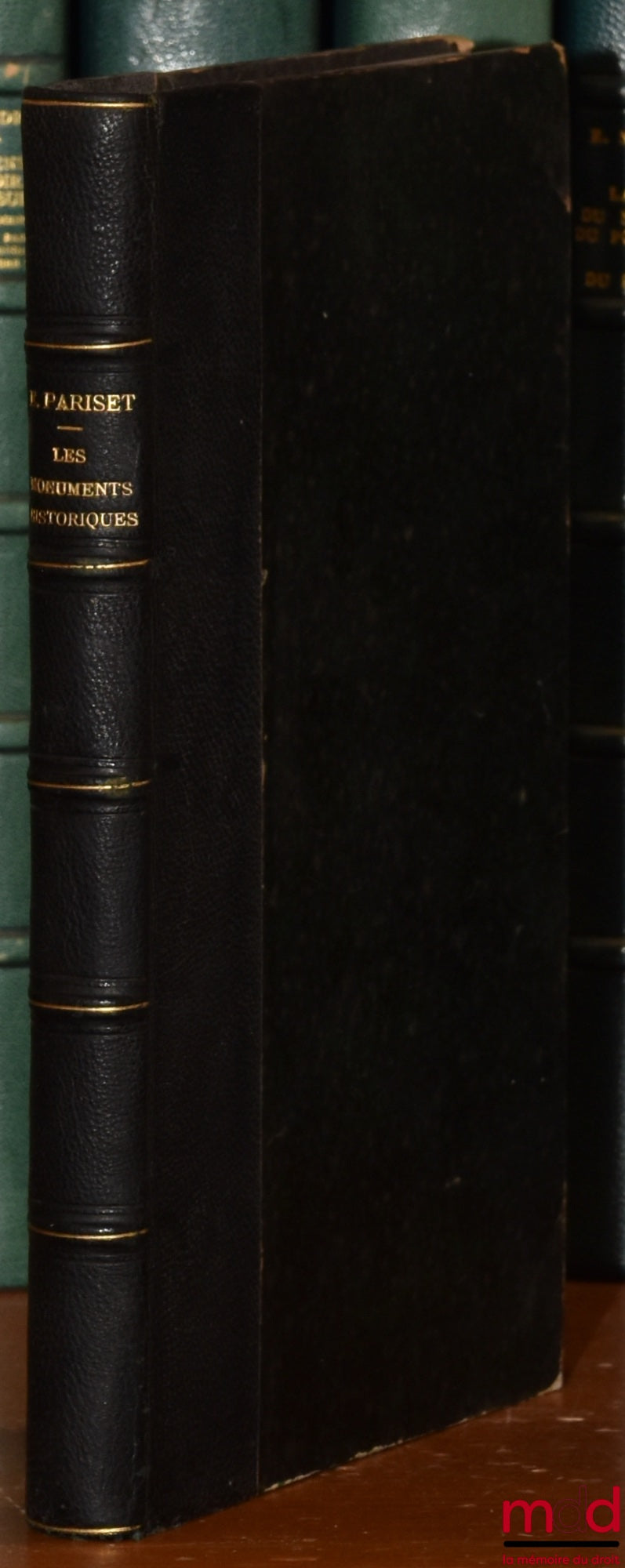 PARISET (Ernest) – LES MONUMENTS HISTORIQUES