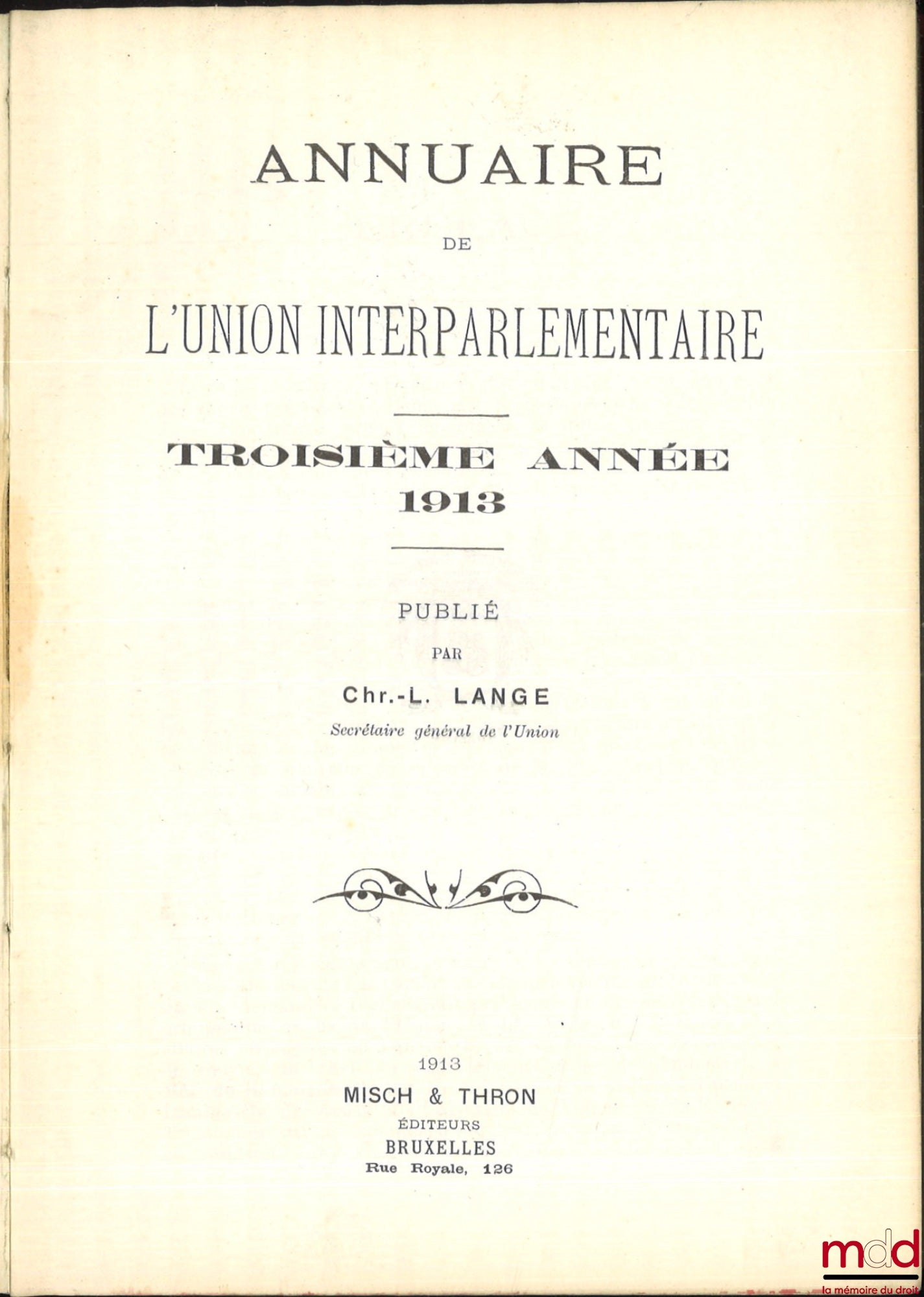 LANGE (Christian-L.) – ANNUAIRE DE L’UNION INTERPARLEMENTAIRE, troisième années (1913)