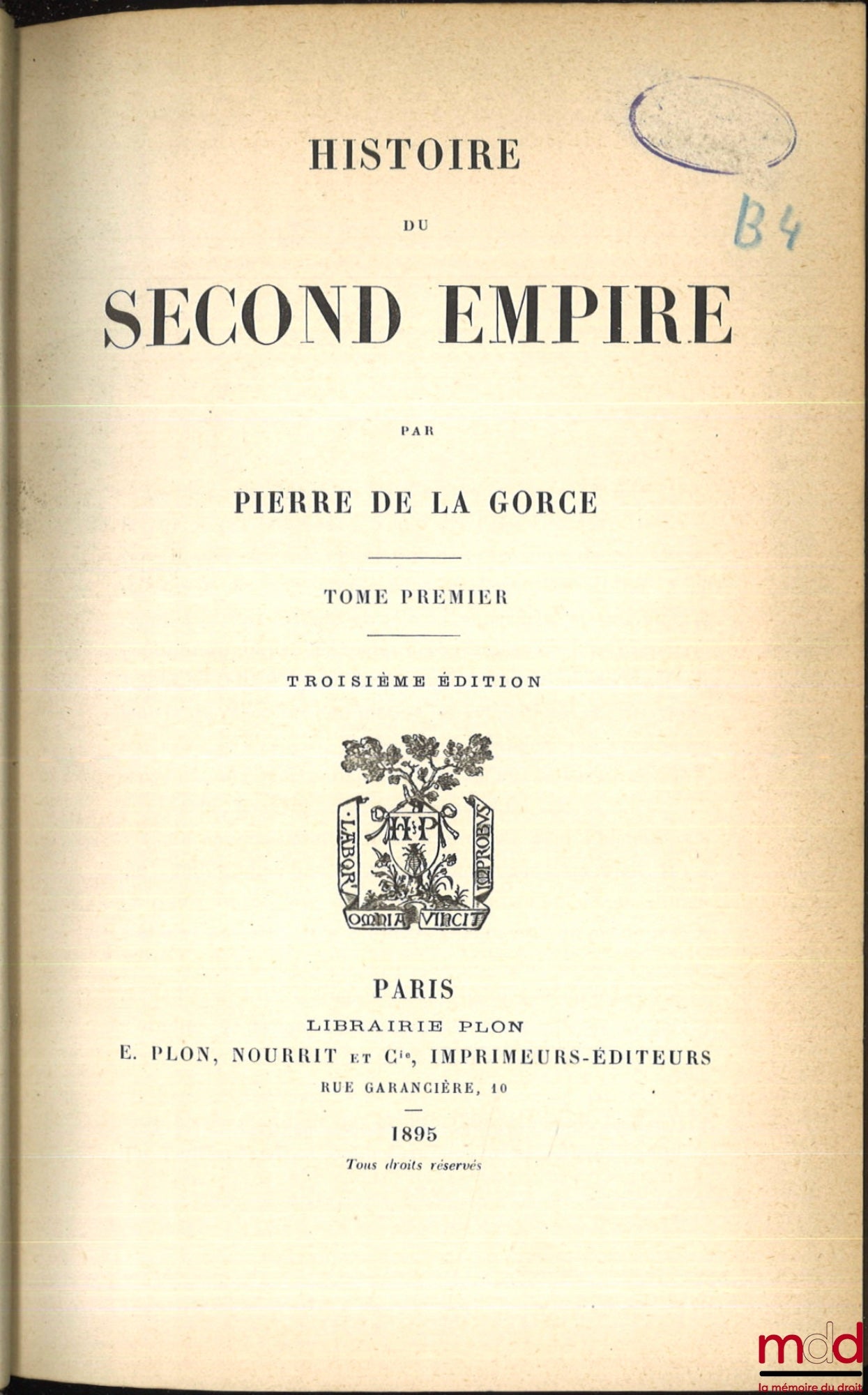 DE LA GORCE (Pierre) – HISTOIRE DU SECOND EMPIRE, 3e éd.