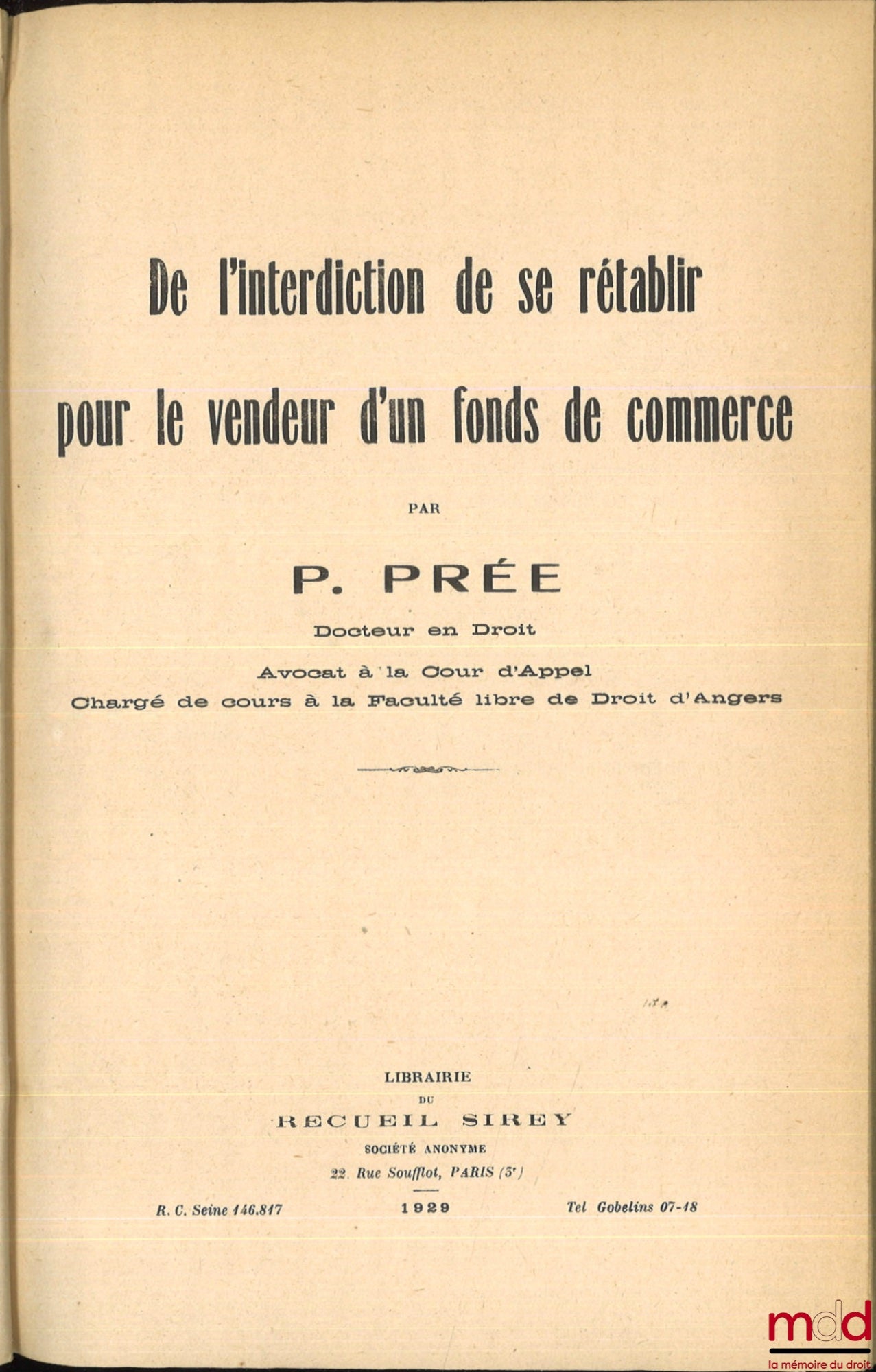 PRÉE (Pierre) – DE L’INTERDICTION DE SE RÉTABLIR POUR LE VENDEUR D’UN FONDS DE COMMERCE