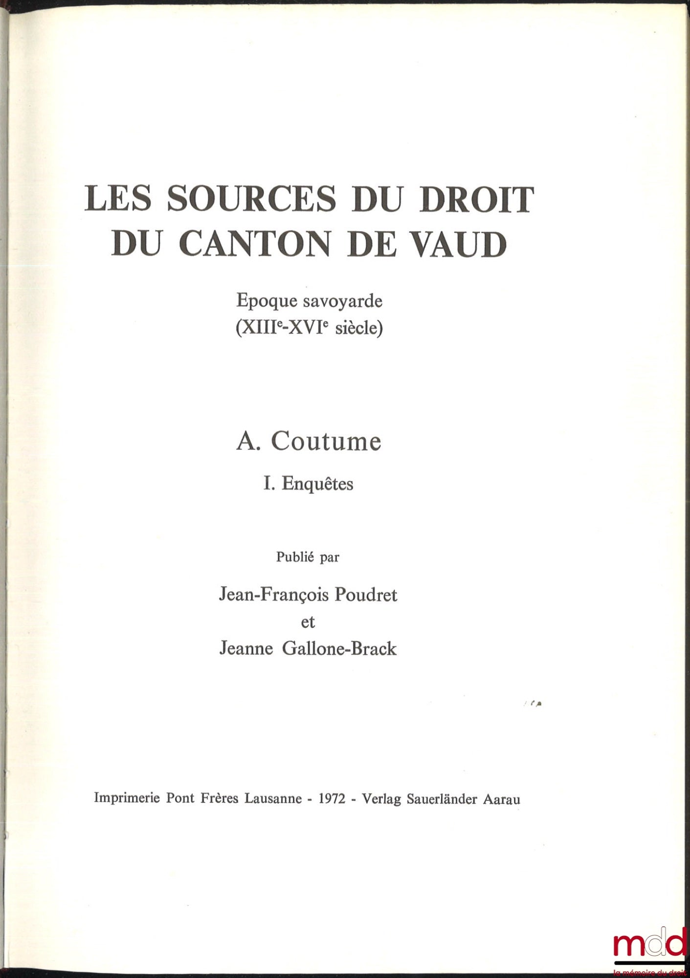 [Suisse - Collectif] – LES SOURCES DU DROIT SUISSE : - IIe partie : WELTI (Friedrich Emil), Les sources du droit du canton de Bern, Erster teil : Stadtrechte, Erster und zweiter band : Das stadtrecht von bern I und II, Dritter band : Das Stadtrecht von Be