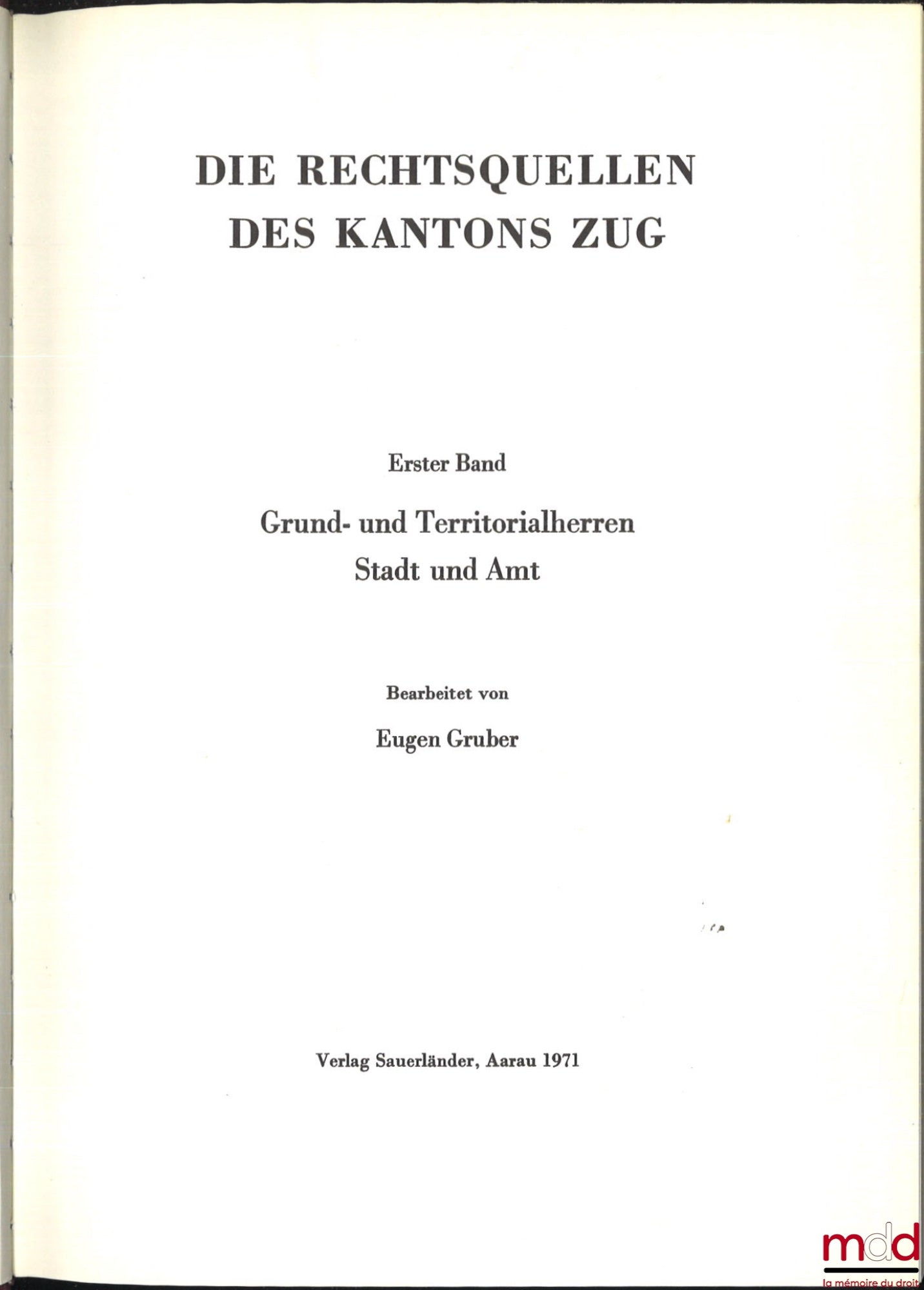 [Suisse - Collectif] – LES SOURCES DU DROIT SUISSE : - IIe partie : WELTI (Friedrich Emil), Les sources du droit du canton de Bern, Erster teil : Stadtrechte, Erster und zweiter band : Das stadtrecht von bern I und II, Dritter band : Das Stadtrecht von Be