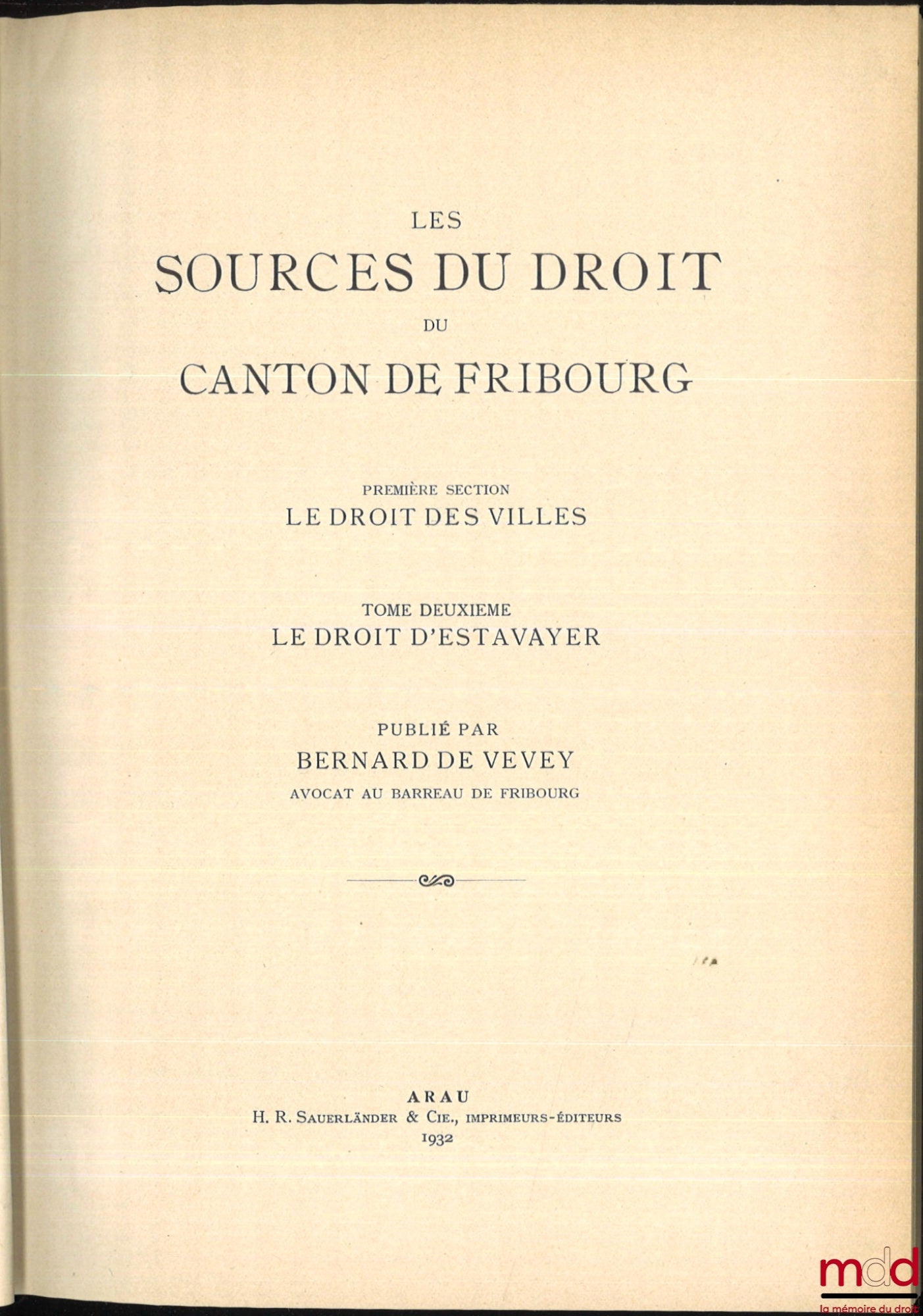 [Suisse - Collectif] – LES SOURCES DU DROIT SUISSE : - IIe partie : WELTI (Friedrich Emil), Les sources du droit du canton de Bern, Erster teil : Stadtrechte, Erster und zweiter band : Das stadtrecht von bern I und II, Dritter band : Das Stadtrecht von Be