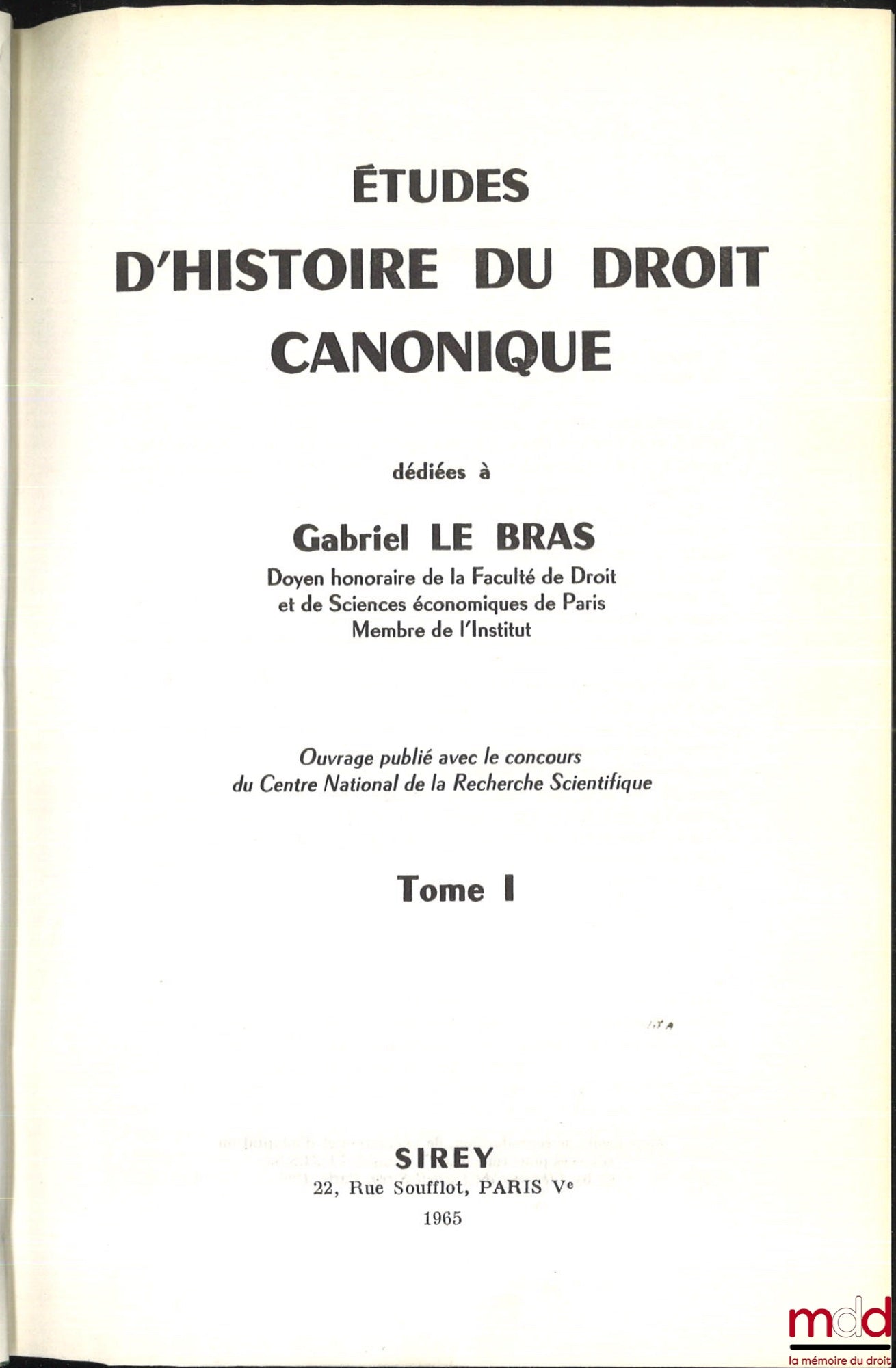 [Mélanges Le Bras] – ÉTUDES D’HISTOIRE DU DROIT CANONIQUE dédiées à Gabriel LE BRAS