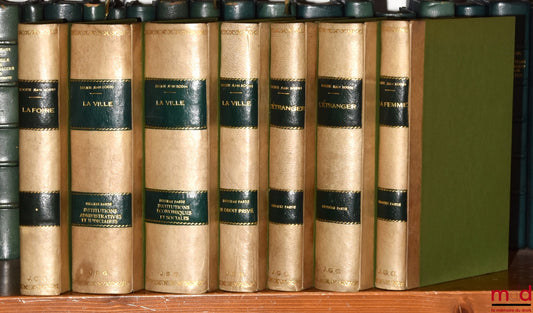 [Société Jean Bodin] – RECUEILS DE LA SOCIÉTÉ JEAN BODIN :  - t. V : LA FOIRE ; - t. VI, VII et VIII : LA VILLE (Première partie : Institutions administratives et judiciaires ; Deuxième partie : Institutions économiques et sociales ; Troisième partie : Le