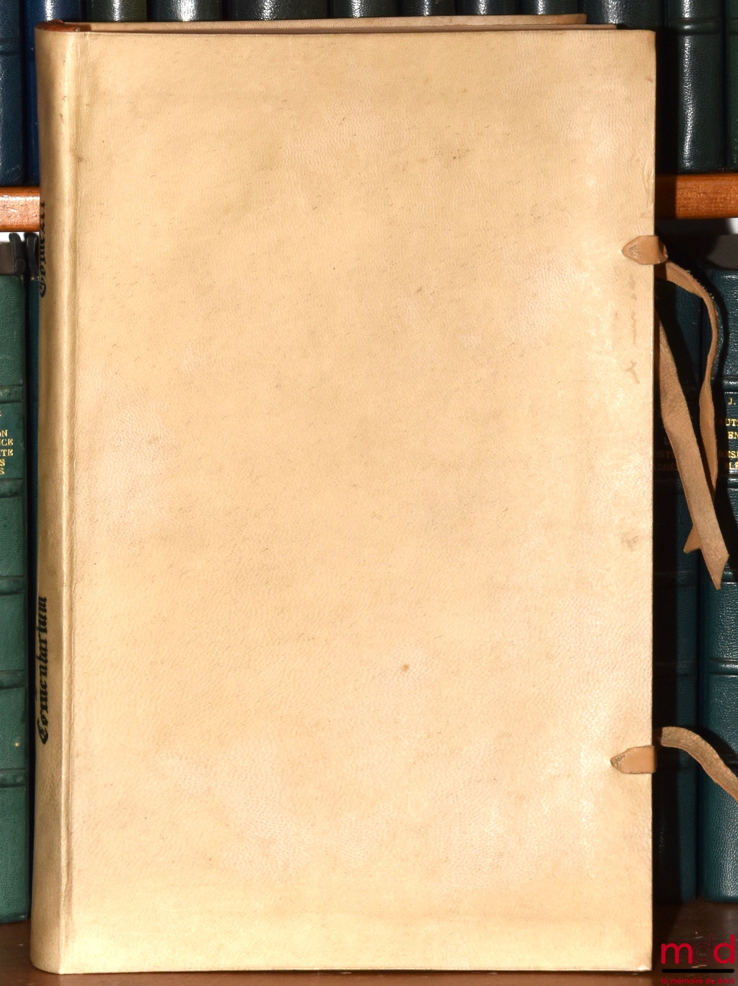 GOMEZII (D. Antonii) [GOMEZ (Antonio)] – AD LEGES TAURI COMMENTARIUM ABSOLUTISSIMUM, Editio nova cæteris longe locupletior, Cui adjungitur novus ad calcem totius, Operis Index feu Repertorium, Operâ & singulari studio Nobilis Joannis Baptistæ Antonii