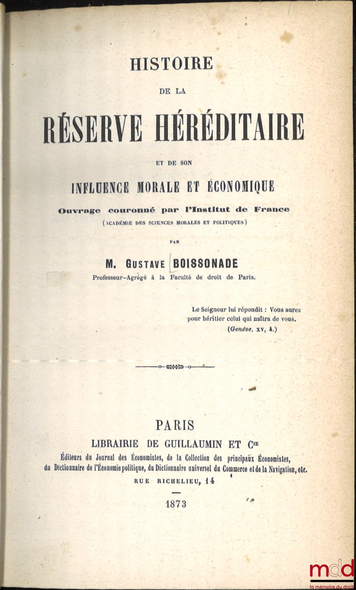 BOISSONADE (Gustave) – HISTOIRE DE LA RÉSERVE HÉRÉDITAIRE ET DE SON INFLUENCE MORALE ET ÉCONOMIQUE