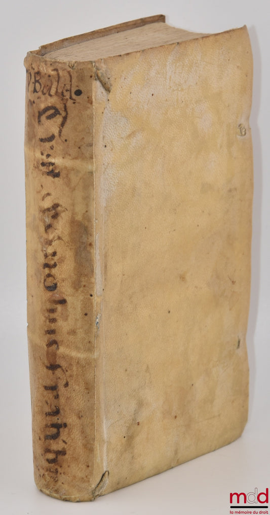 UBALDIS (Petro de) [UBALDI (Pietro degli)] – TRACTATUS DE DUOBUS FRATRIBUS ET ALIIS SOCIIS, Authore PETRO DE UBALDIS Perusino I.C. Clarissimo. Accesserunt eiusdem Authoris Commentarij in Titulum de Collectis, atque permutatione beneficiorum. Omnia nunc re