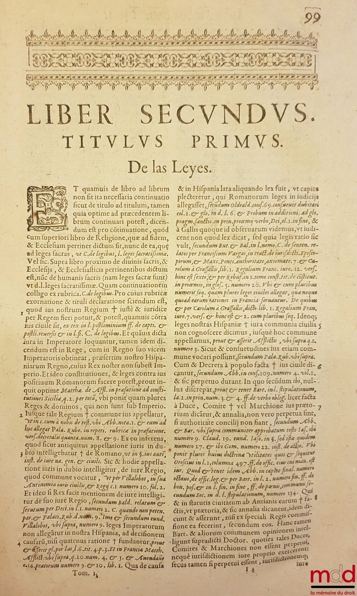 AZEVEDO (Alphonso de) – COMMENTARIORUM IURIS CIVILIS IN HISPANIAE REGIAS CONSTITUTIONES. TOMI SEX. QUORUM HIC PRIMUS TRES PRIORES Nouæ Recopilationis libros complectitur. AUTHORE DOCTORE ALPHONSO DE AZEVEDO, I. C. PLACEN tiæg ciuitatis in Hispaniarum Regn