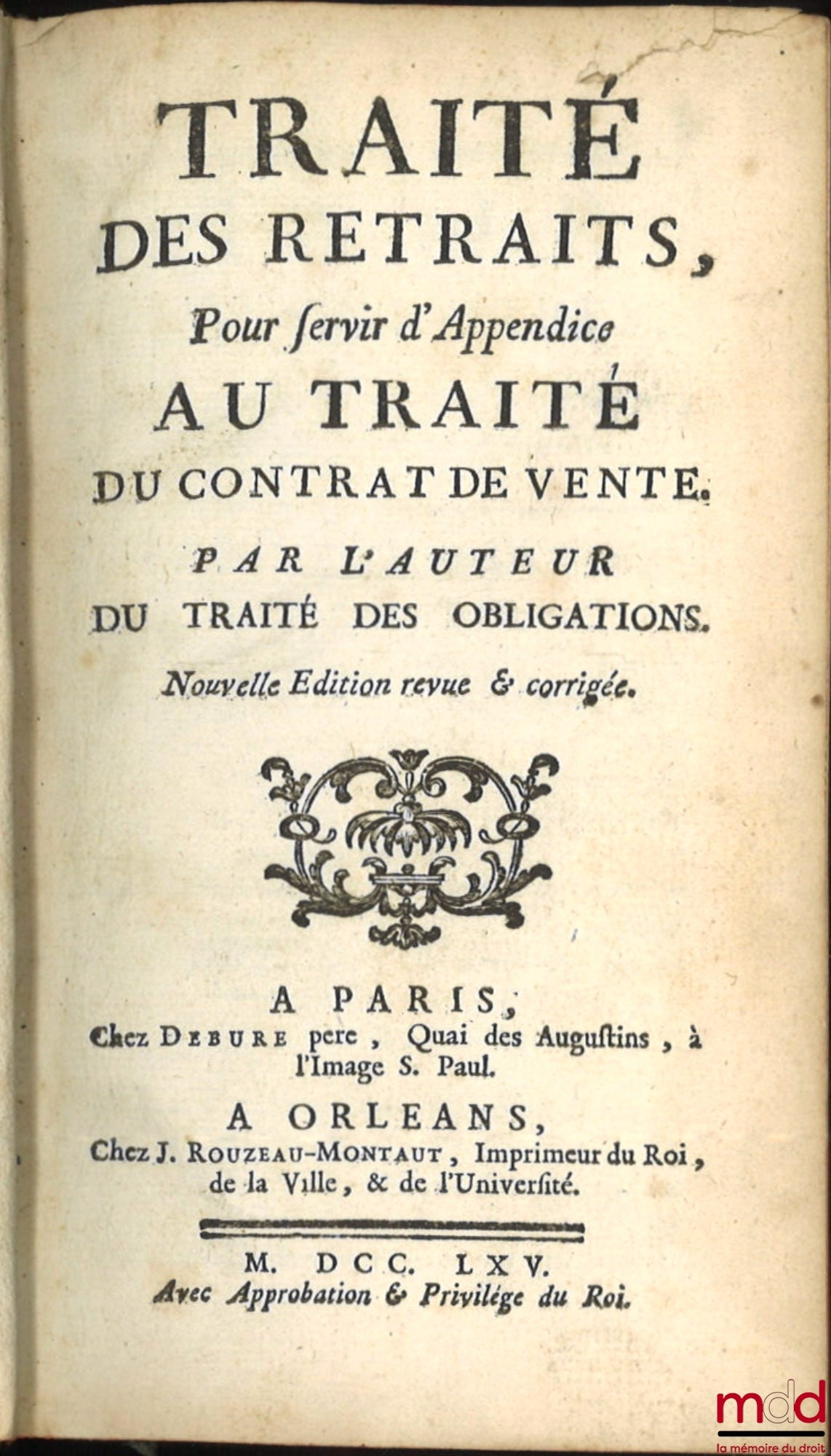 POTHIER (Robert-Joseph) – TRAITÉ DES RETRAITS, Pour servir d’Appendice au TRAITÉ DU CONTRAT DE VENTE, Nouvelle éd. revue & corrigée