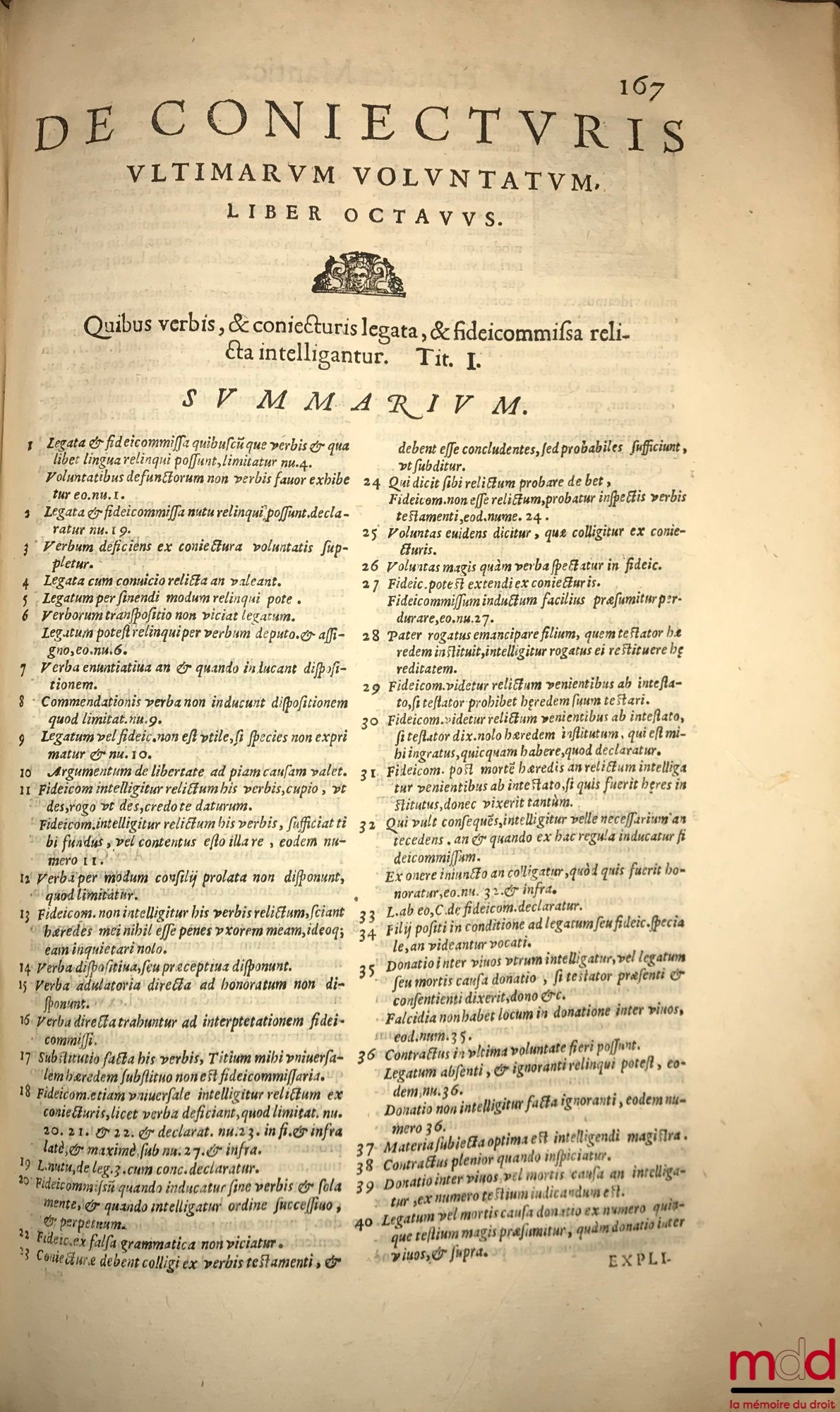 MANTICA (Francisco) [MANTICA (Francesco)] – DE CONIECTURIS ULTIMARUM VOLUNTATUM LIBRI DUODECIM. Auctore FRANCISCO MANTICA UTINENSI, Iuricons. celeberrimo, & in florentissimo Patauino Gymnasio iuris Cæsarei vespertini professore acutissimo. Tractatus omnib