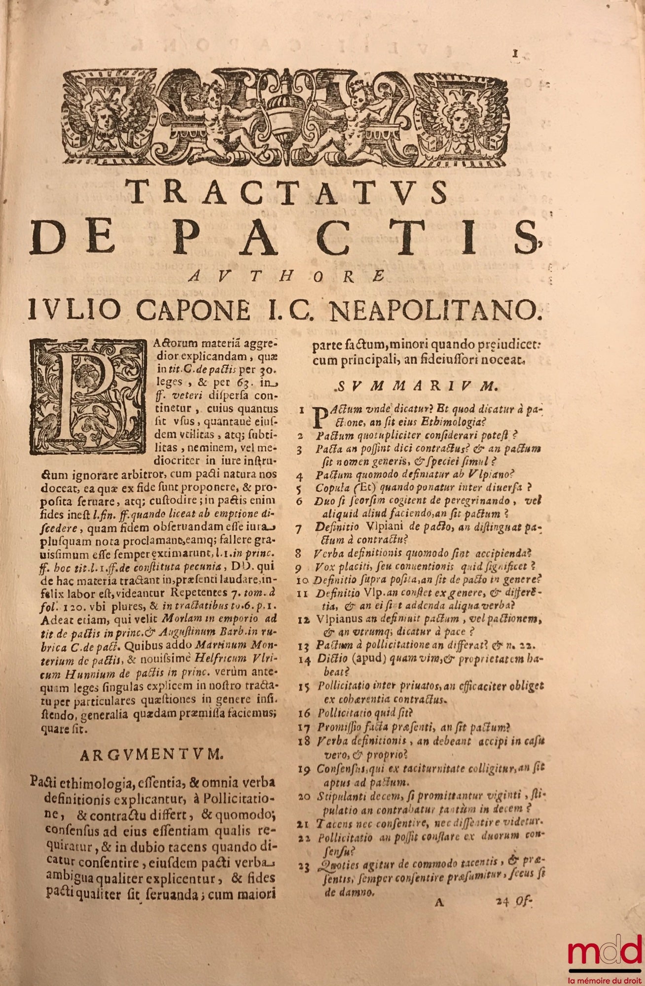 CAPONE (Iulio) [CAPONE (Giulio)] – TRACTATUS DE PACTIS ET STIPULATIONIBUS. UBI PRIMO DE SUBSTANTIA PACTI, DIVISIONE, AC VESTIMENTIS EIUS, De Pacto Tacito, De Pacto Renunciatiuo iuris de futuro, De Pacto de futura successione, ubi utilitèr explicantur cele