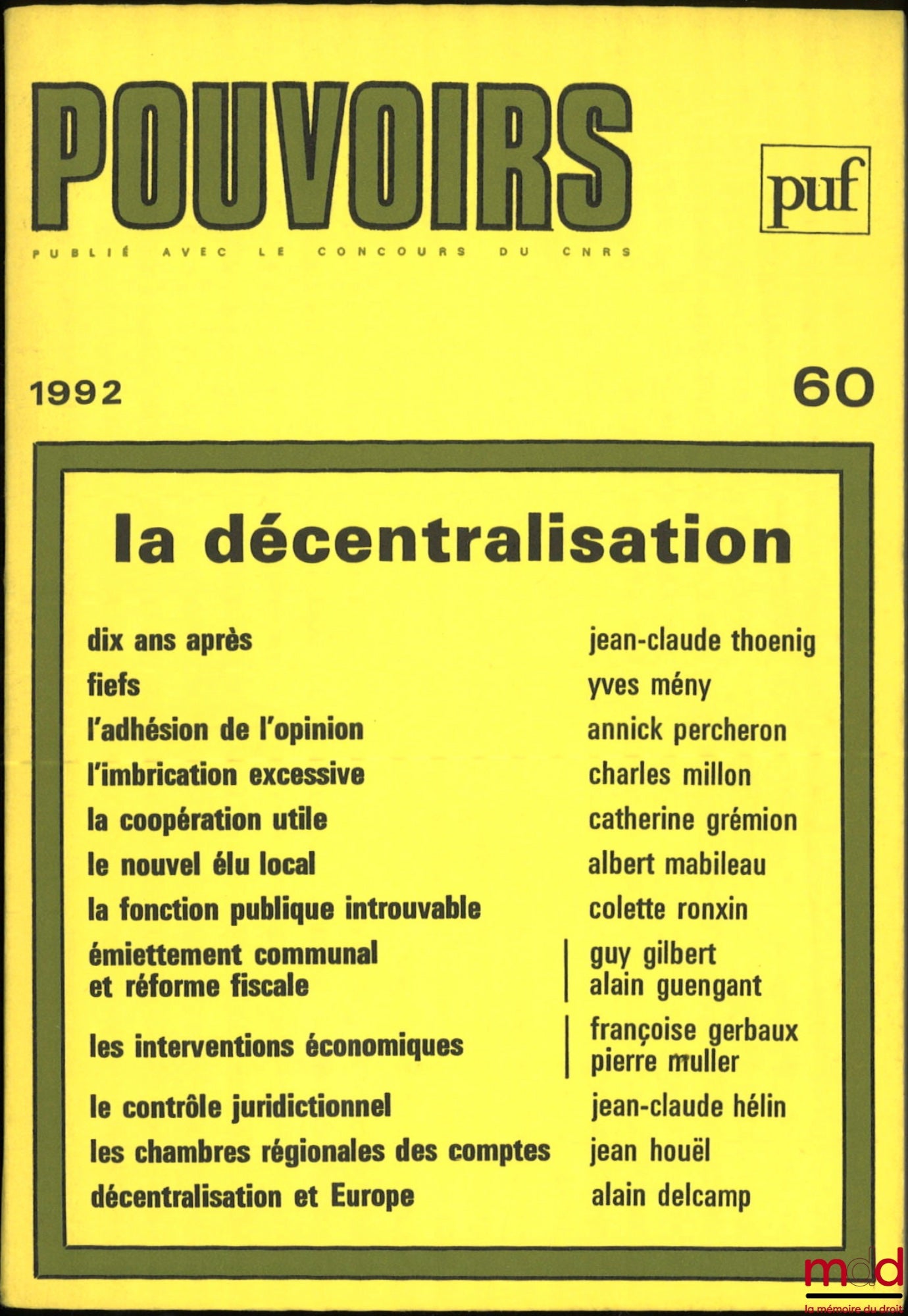 [Périodique] – LA DÉCENTRALISATION, Pouvoirs n° 60, Revue française d’études constitutionnelles et politiques