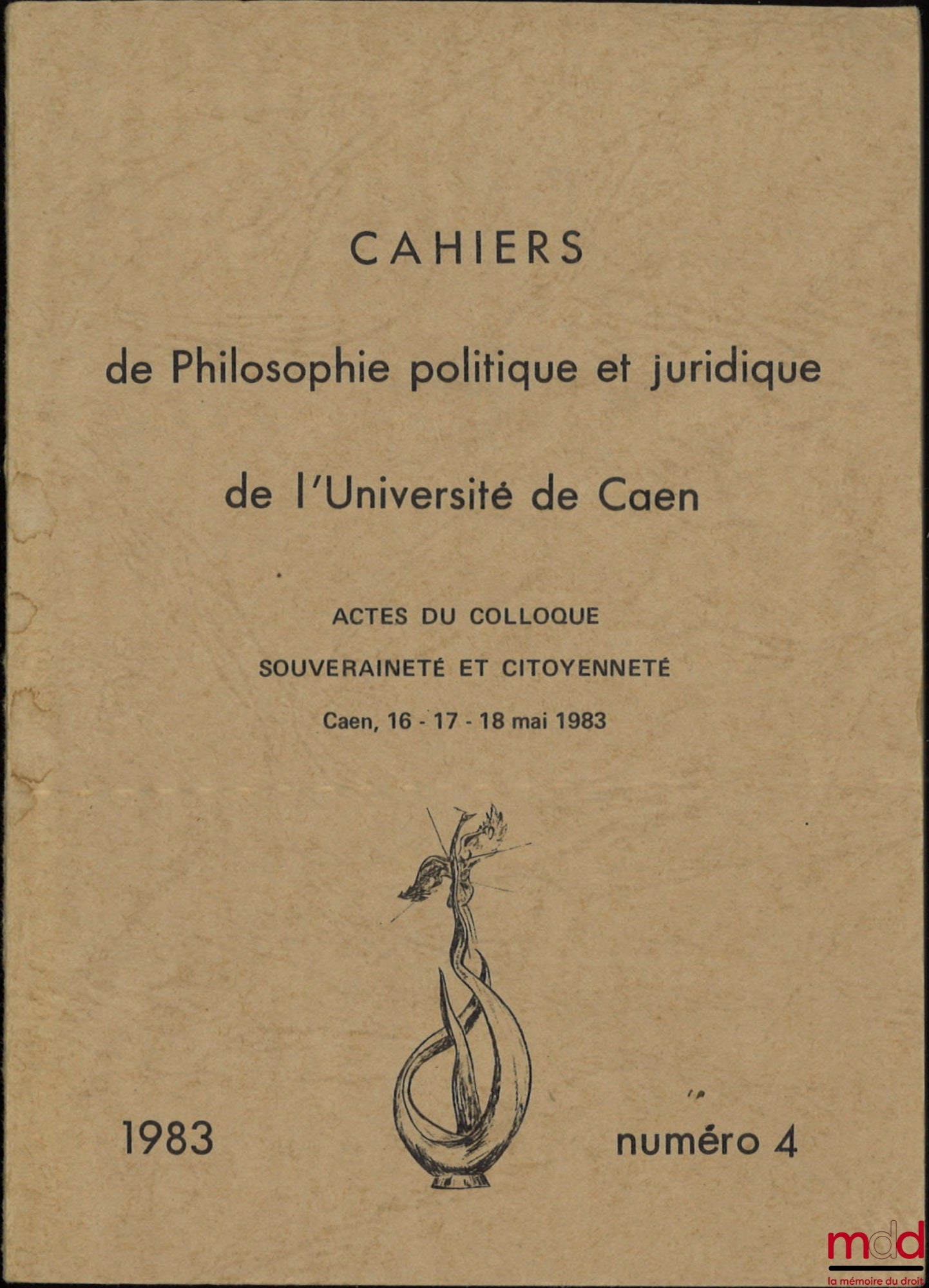 [Collectif] – ACTES DU COLLOQUE SOUVERAINETÉ ET CITOYENNETÉ, Caen, 16-17-18 mai 1983, coll. Cahiers de Philosophie politique et juridique, n° 4