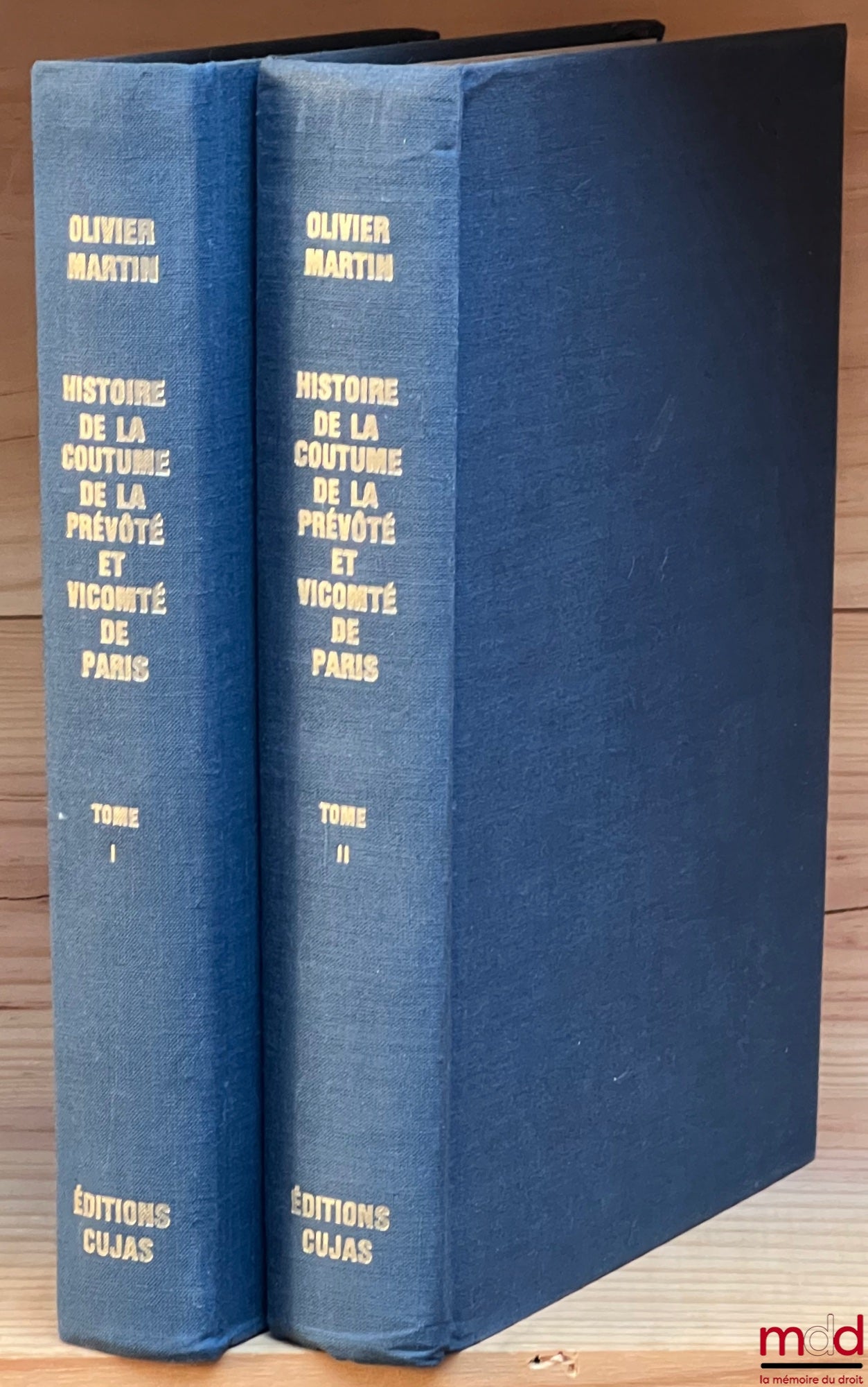 OLIVIER MARTIN (François) – HISTOIRE DE LA COUTUME DE LA PRÉVÔTÉ ET VICOMTÉ DE PARIS, réimpression de 1925 complétée par des additions bibliographiques