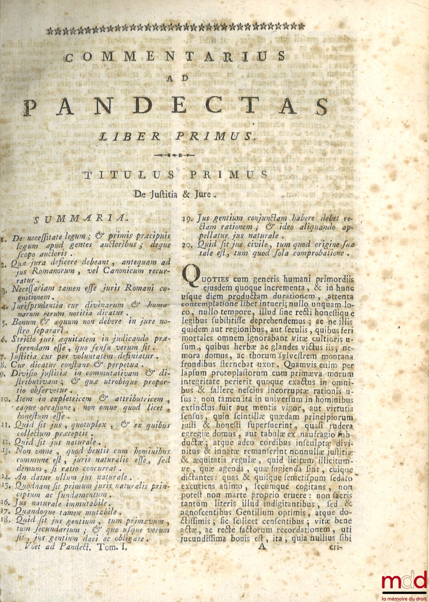 VOET (Joannis) [VOET (Johannes)] – JOANNIS VOET JCTI ET ANTECESSORIS IN ACADEMIA LUGDUNO-BATAVA, COMMENTARIORUM AD PANDECTAS, LIBRI QUINQUAGINTA, In quibus præter Romani Juris principia ac controversias illustriores, Jus etiam hodiernum, & præcipuæ Fori Q