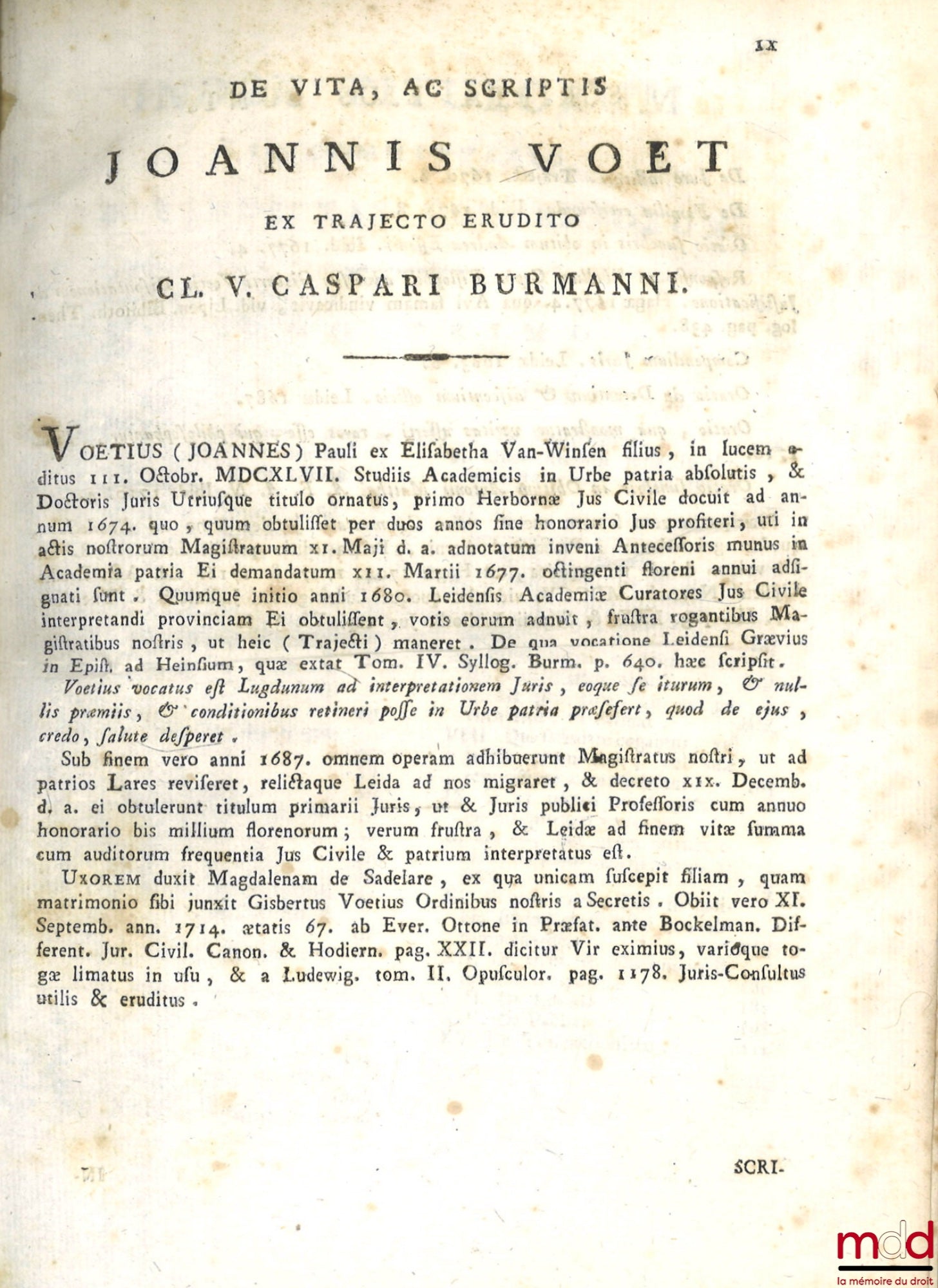 VOET (Joannis) [VOET (Johannes)] – JOANNIS VOET JCTI ET ANTECESSORIS IN ACADEMIA LUGDUNO-BATAVA, COMMENTARIORUM AD PANDECTAS, LIBRI QUINQUAGINTA, In quibus præter Romani Juris principia ac controversias illustriores, Jus etiam hodiernum, & præcipuæ Fori Q
