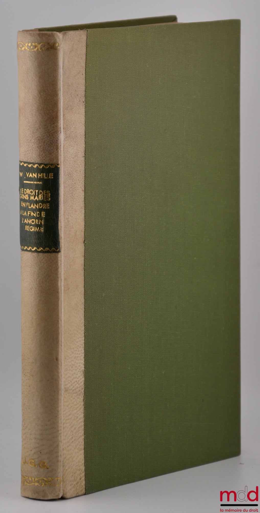 VAN HILLE (Willy) – LE DROIT DES GENS MARIÉS EN FLANDRE À LA FIN DE L’ANCIEN RÉGIME, Thèse