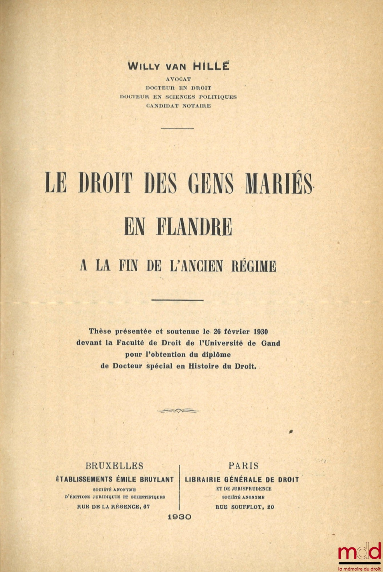 VAN HILLE (Willy) – LE DROIT DES GENS MARIÉS EN FLANDRE À LA FIN DE L’ANCIEN RÉGIME, Thèse