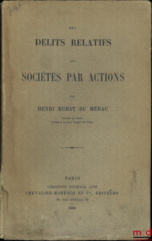 RUBAT DU MÉRAC (Henri) – DES DÉLITS RELATIFS AUX SOCIÉTÉS PAR ACTIONS
