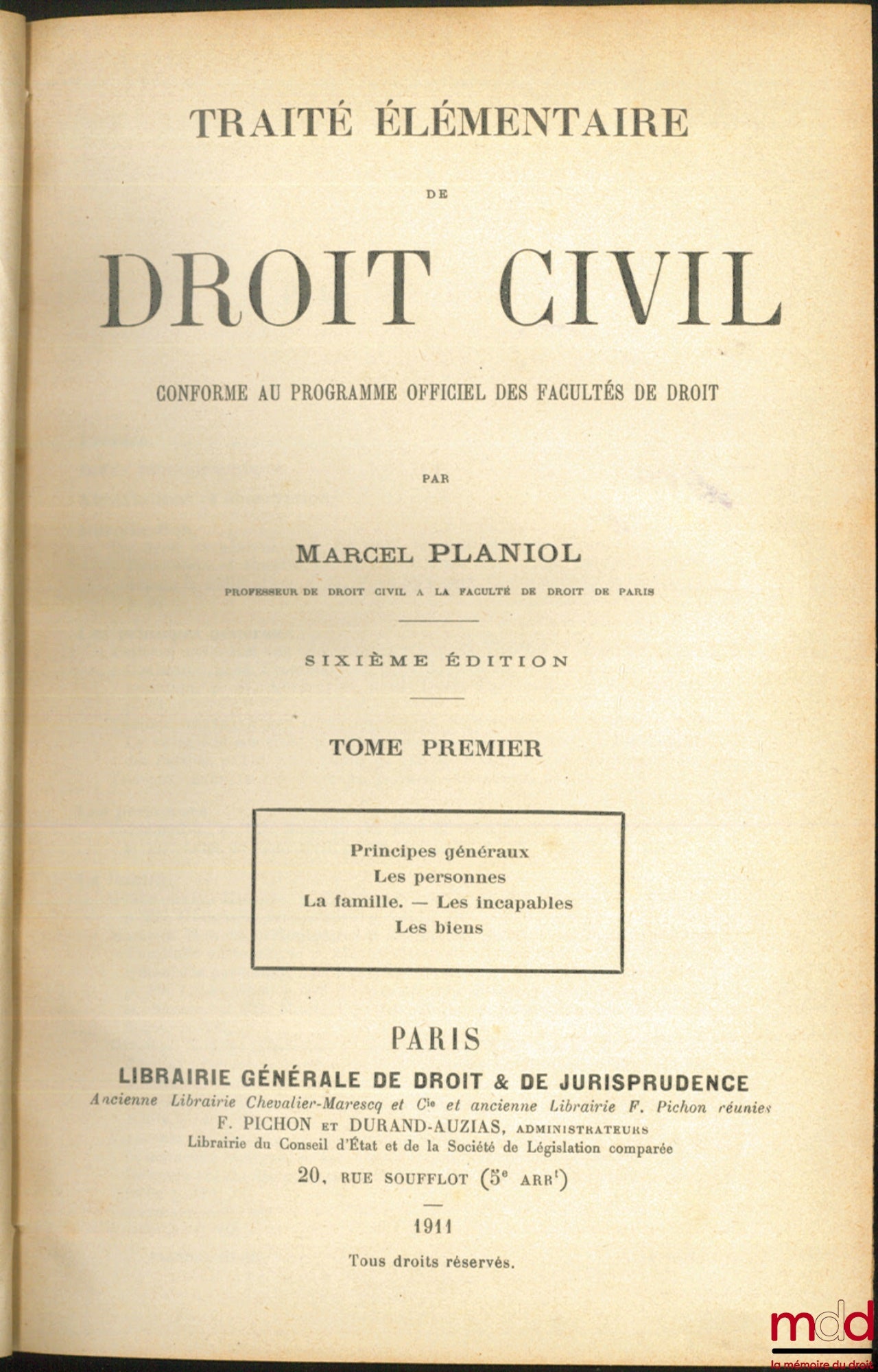 PLANIOL (Marcel) – TRAITÉ ÉLÉMENTAIRE DE DROIT CIVIL conforme au programme officiel des Facultés de Droit, 6e éd.