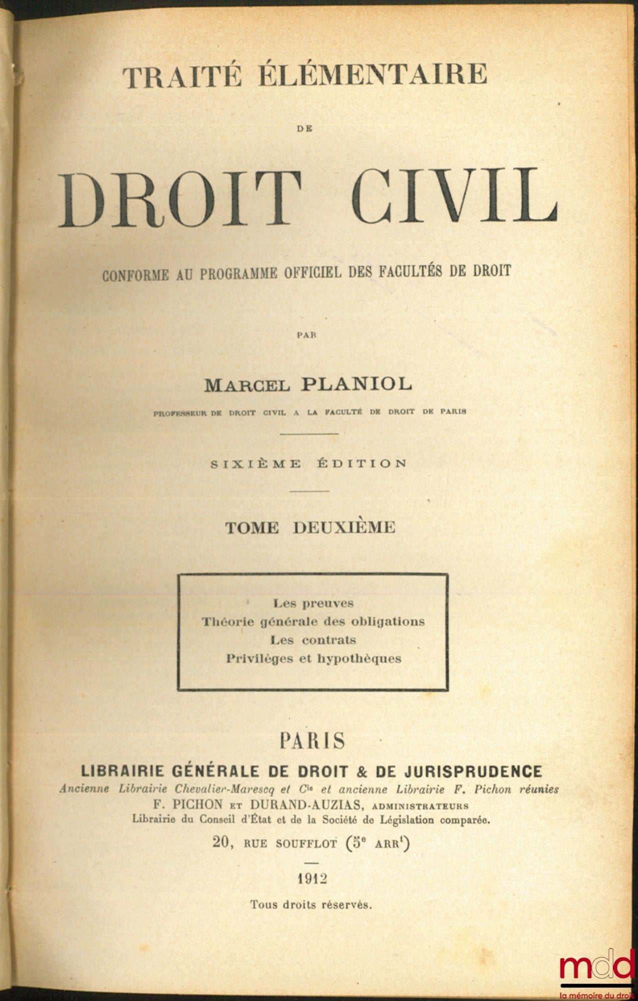 PLANIOL (Marcel) – TRAITÉ ÉLÉMENTAIRE DE DROIT CIVIL conforme au programme officiel des Facultés de Droit, 6e éd.