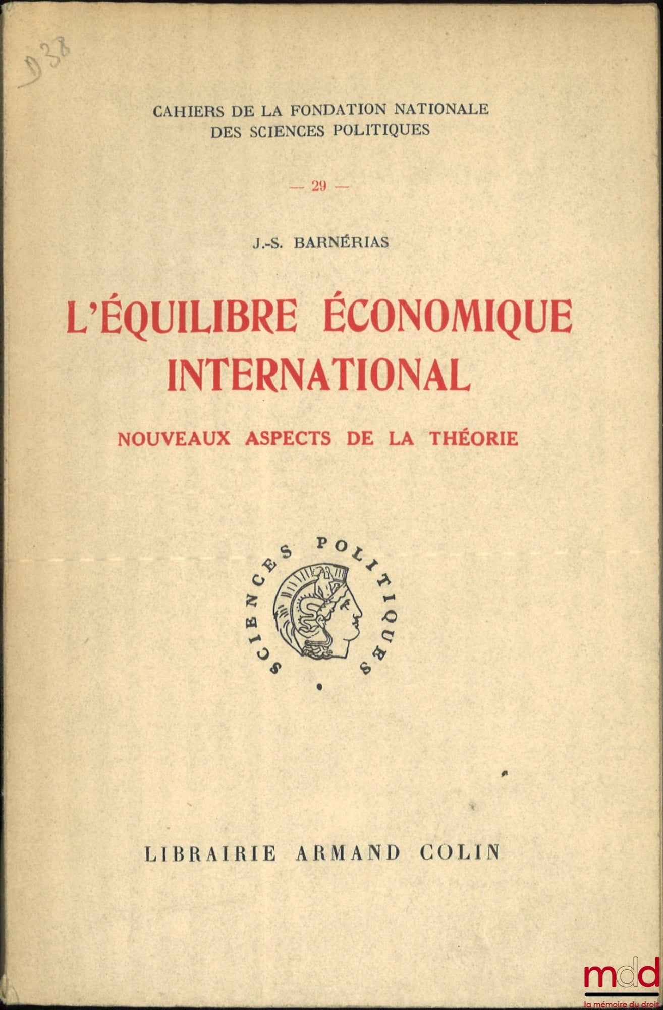 BARNÉRIAS (J.-S.) – L’ÉQUILIBRE ÉCONOMIQUE INTERNATIONAL, Nouveaux aspects de la théorie, Cahiers de la fondation nationale des sciences politiques n° 29