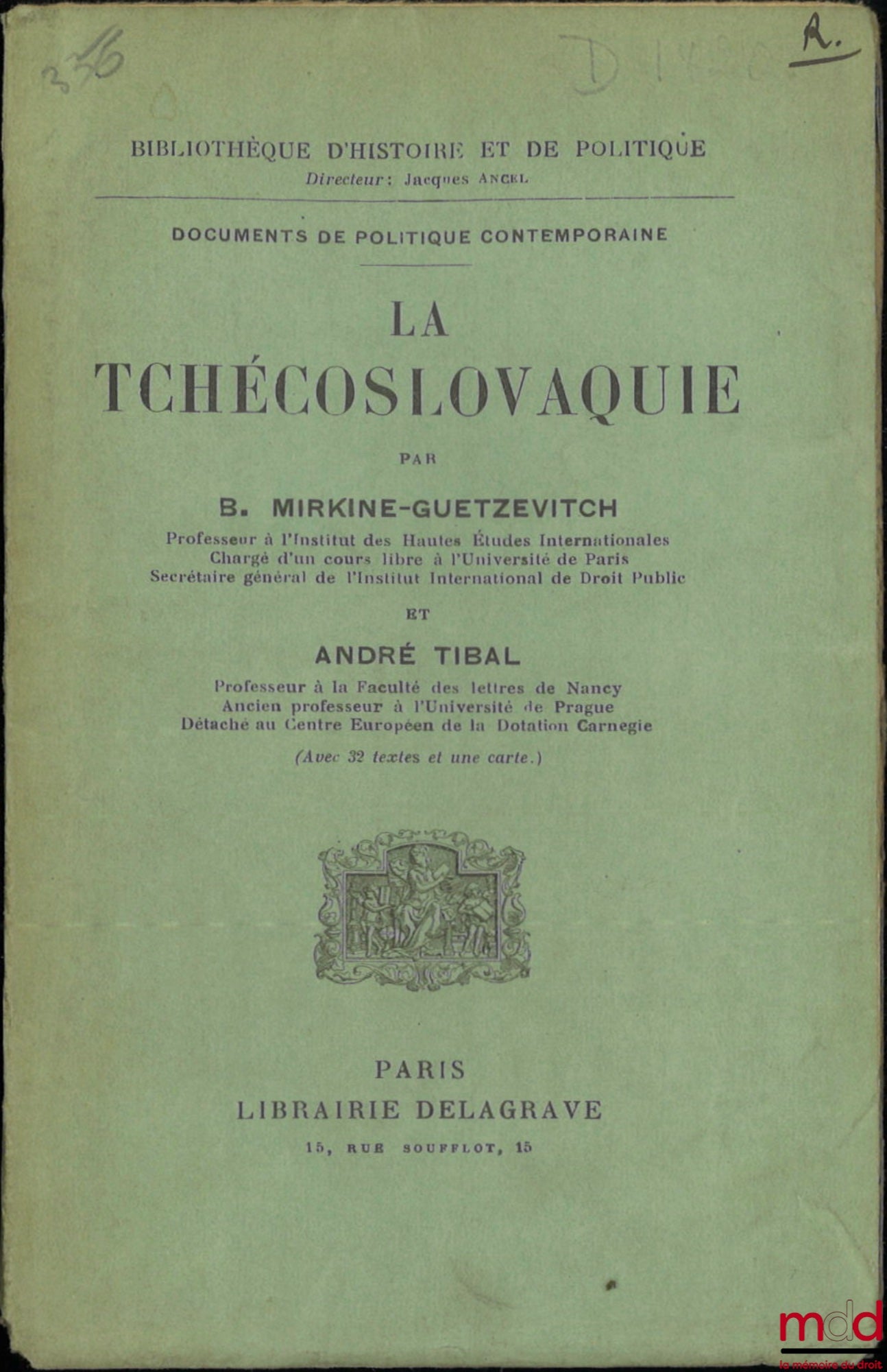 MIRKINE-GUETZÉVITCH (Boris) et TIBAL (André) – LA TCHÉCOSLOVAQUIE (Avec 32 textes et une carte), Bibl. d’Histoire et de Politique