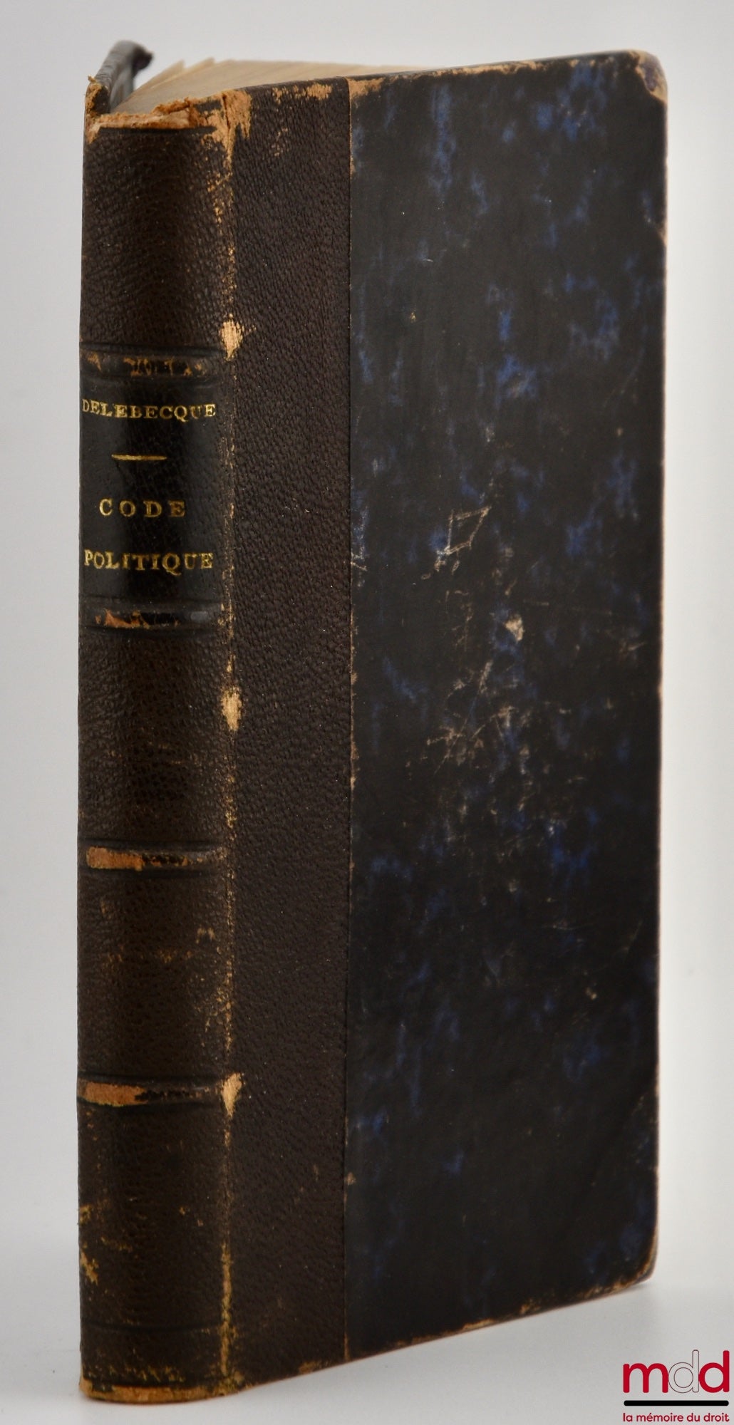DELEBECQUE (Alphonse) – CODE POLITIQUE DE LA BELGIQUE, Édition complétée par Adolphe Demeur