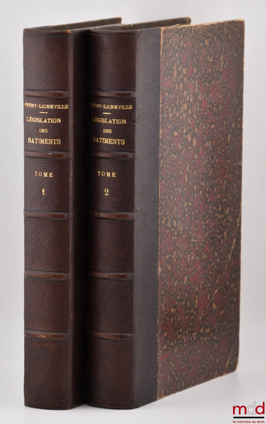 FRÉMY-LIGNEVILLE et PERRIQUET (Eugène) – TRAITÉ DE LA LÉGISLATION DES BÂTIMENTS ET CONSTRUCTIONS, COMPRENANT LES RÈGLES EN MATIÈRE DE DEVIS ET MARCHÉS, CONSTRUCTIONS, SERVITUDES, LOCATION, RÉPARATIONS, VOIRIE, POLICE DES BÂTIMENTS, etc., 2e éd. refondue e