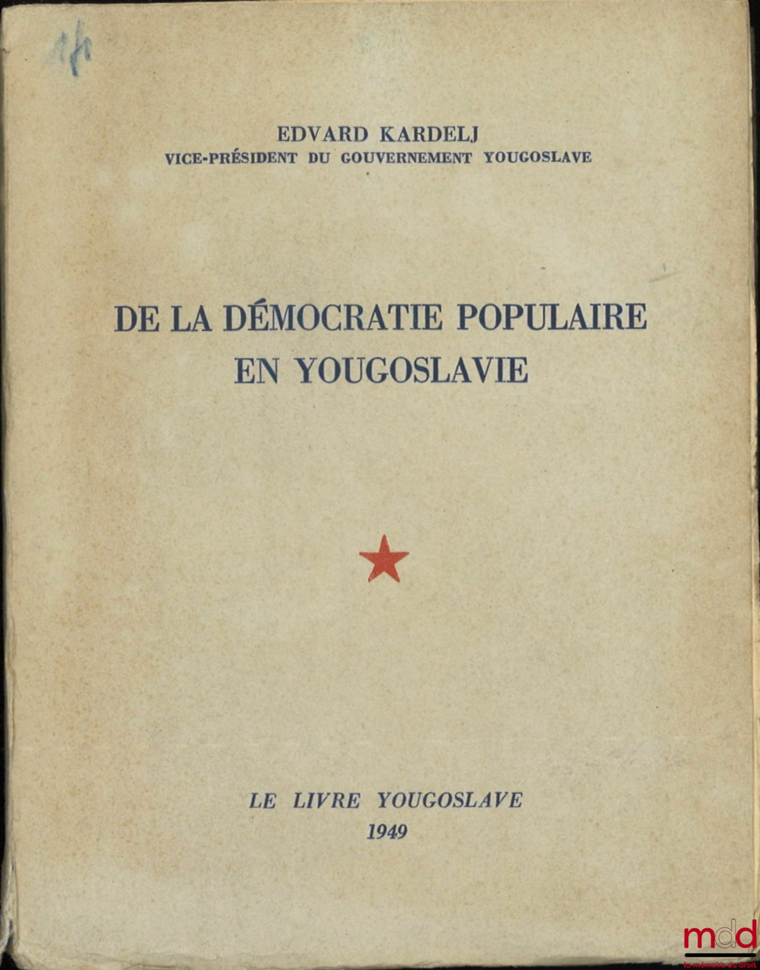 KARDELJ (Edvard) – DE LA DÉMOCRATIE POPULAIRE EN YOUGOSLAVIE