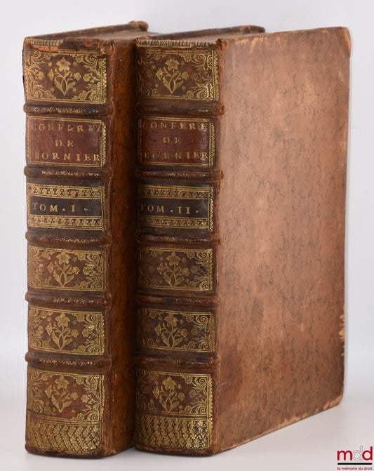 BORNIER (Philippe) – CONFÉRENCES DES ORDONNANCES DE LOUIS XIV, Roy de France et de Navarre, avec les anciennes ordonnances du Royaume, le Droit Écrit & les Arrêts, enrichies d’annotations et de décisions importantes, nouvelle éd., corrigée & augmentée tan