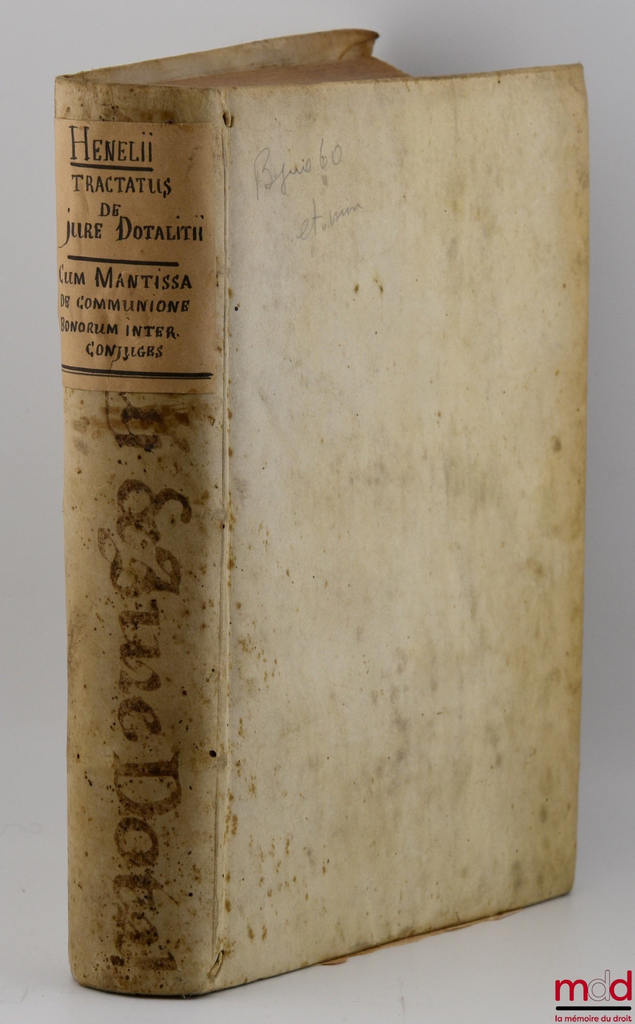 HENELII ab HENNENFELD (Nicolai) [HENEL von HENNENFELD (Nicolaus)] – TRACTATUS DE JURE DOTALITII, Cum mantissâ de communione bonorum inter conjuges. Ejusdem.