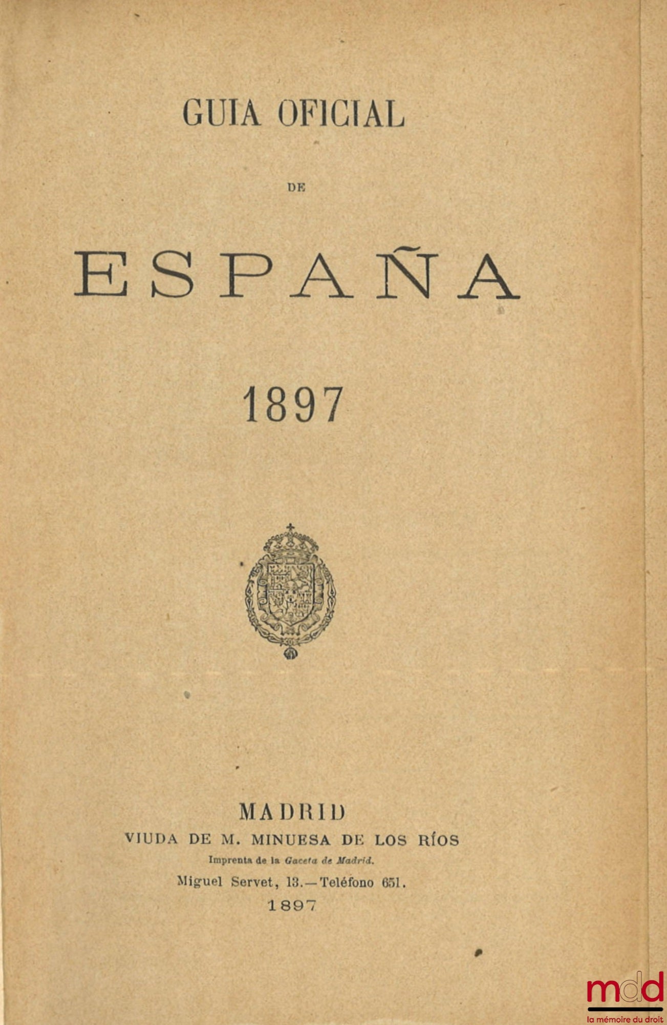 [Périodique] – GUIA OFICIAL DE ESPAÑA 1897
