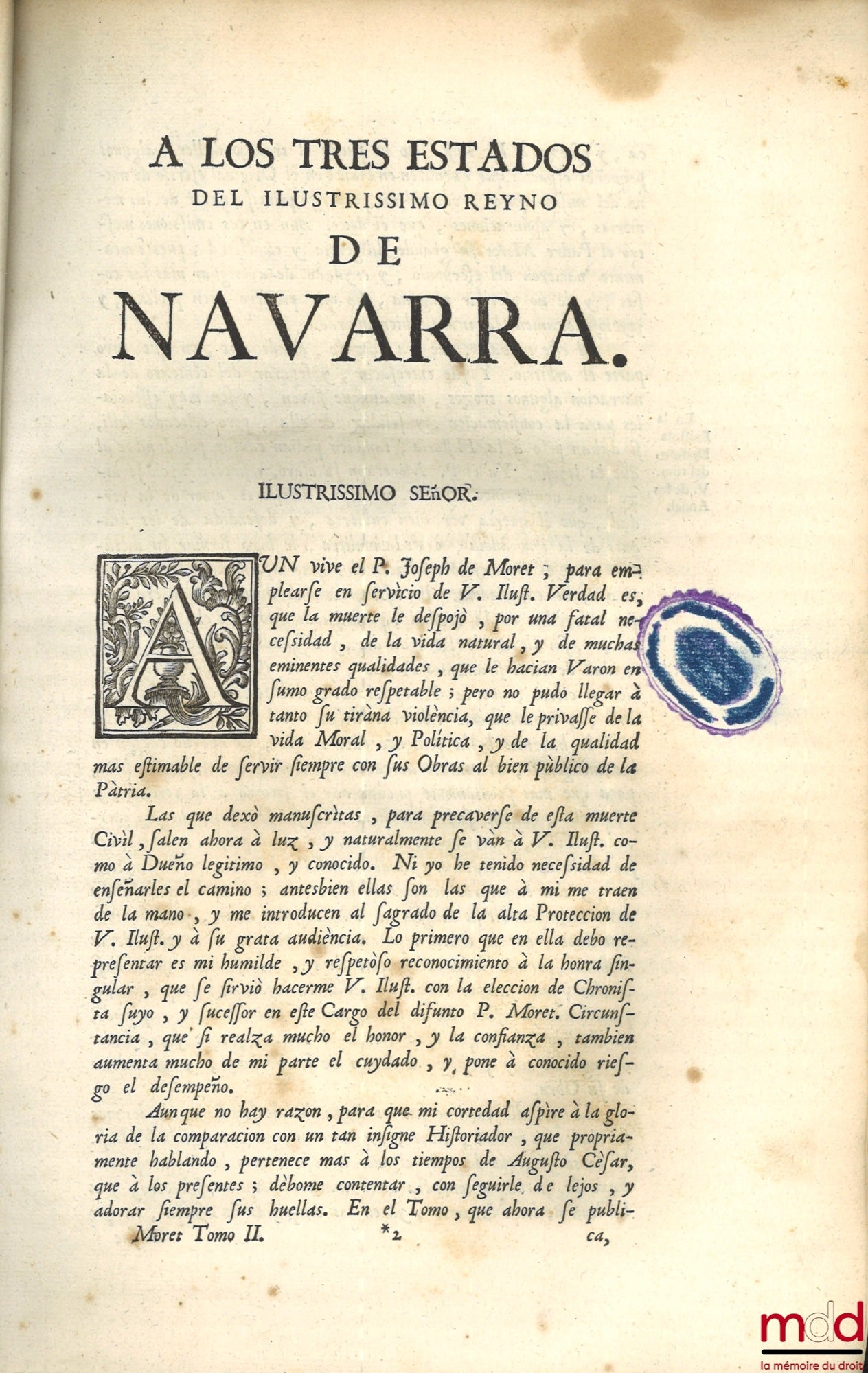 MORET (Joseph de) – ANNALES DEL REYNO DE NAVARRA. COMPUESTOS POR EL P. JOSEPH DE MORET, DE LA COMPAÑIA DE JESUS, NATURAL DE PAMPLONA. CHRONISTA DEL MISMO REYNO, [avec Addenda]