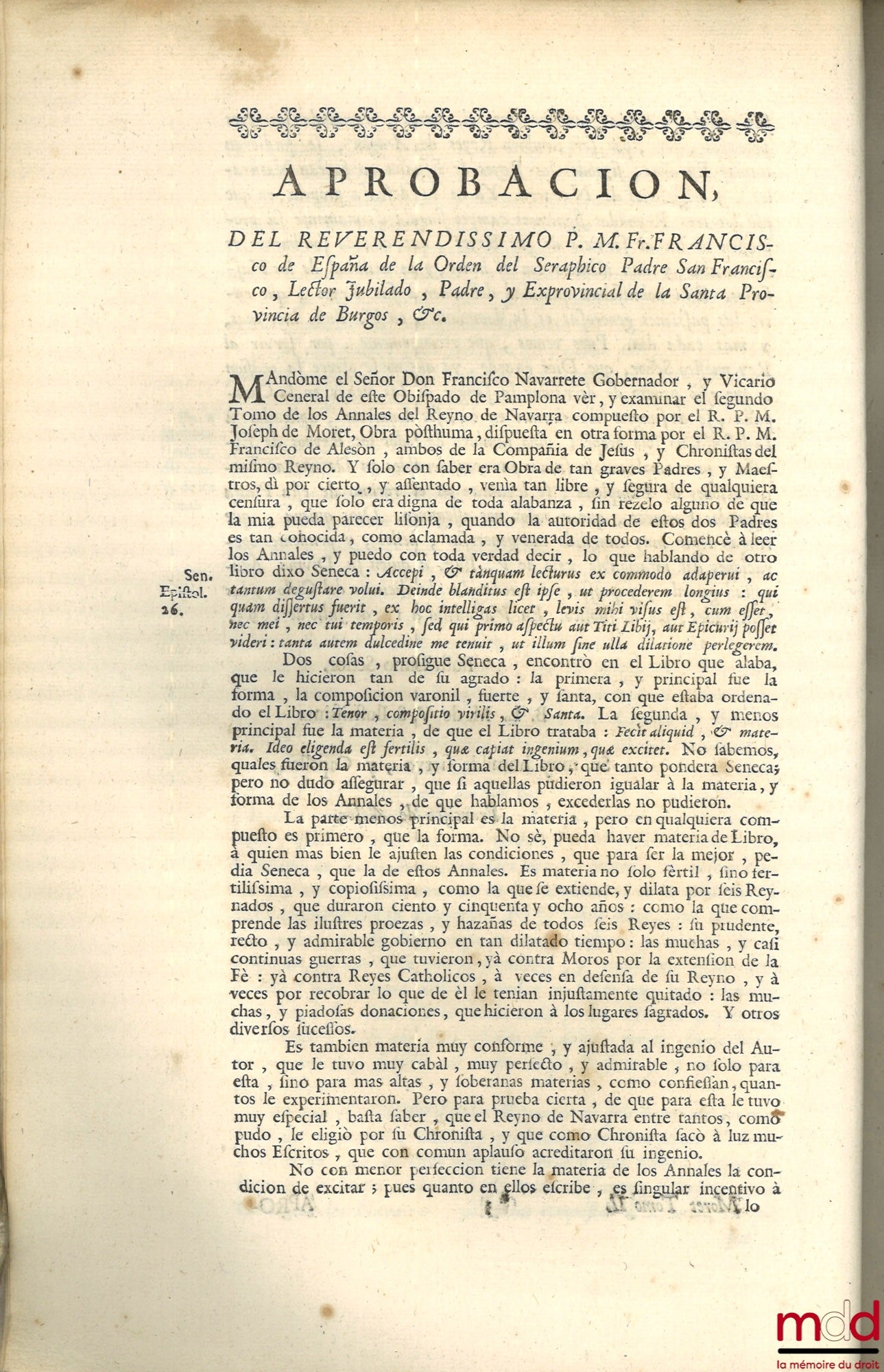 MORET (Joseph de) – ANNALES DEL REYNO DE NAVARRA. COMPUESTOS POR EL P. JOSEPH DE MORET, DE LA COMPAÑIA DE JESUS, NATURAL DE PAMPLONA. CHRONISTA DEL MISMO REYNO, [avec Addenda]