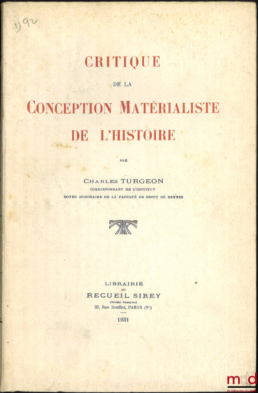 TURGEON (Charles) – CRITIQUE DE LA CONCEPTION MATÉRIALISTE DE L’HISTOIRE
