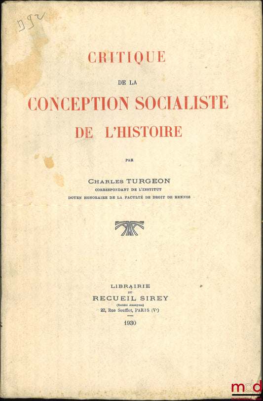 TURGEON (Charles) – CRITIQUE DE LA CONCEPTION SOCIALISTE DE L’HISTOIRE