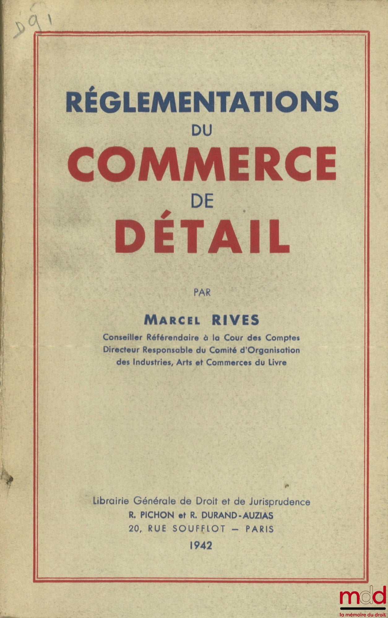 RIVES (Marcel) – RÉGLEMENTATIONS DU COMMERCE DE DÉTAIL