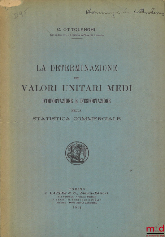 OTTOLENGHI (C.) – LA DETERMINAZIONE DEI VALORI UNITARI MEDI D’IMPORTAZIONE E D’ESPORTAZIONE NELLA STATISTICA COMMERCIALE