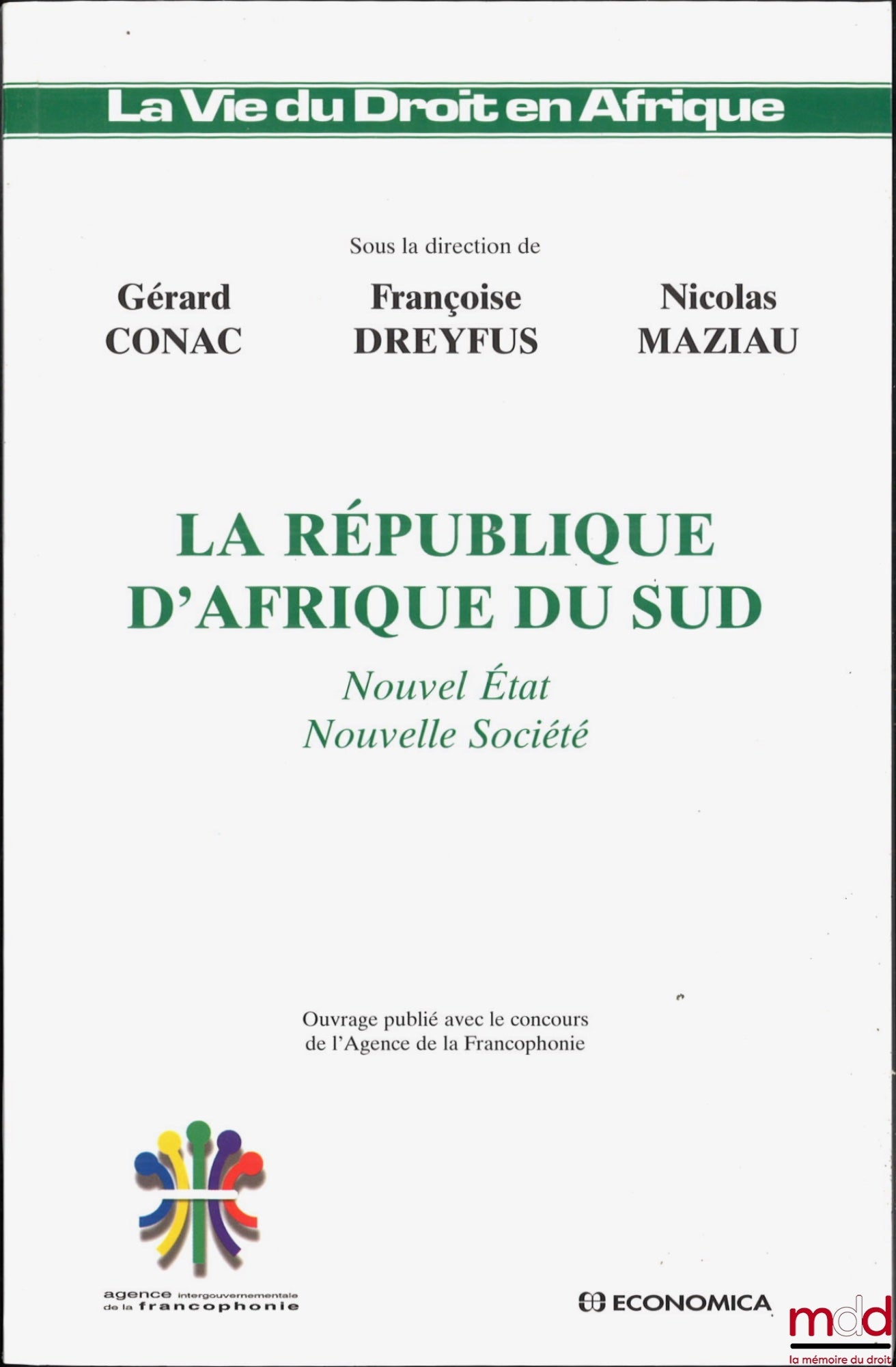 [Collectif] – LA RÉPUBLIQUE D’AFRIQUE DU SUD, Nouvel État, Nouvelle société, coll. La Vie du Droit en Afrique