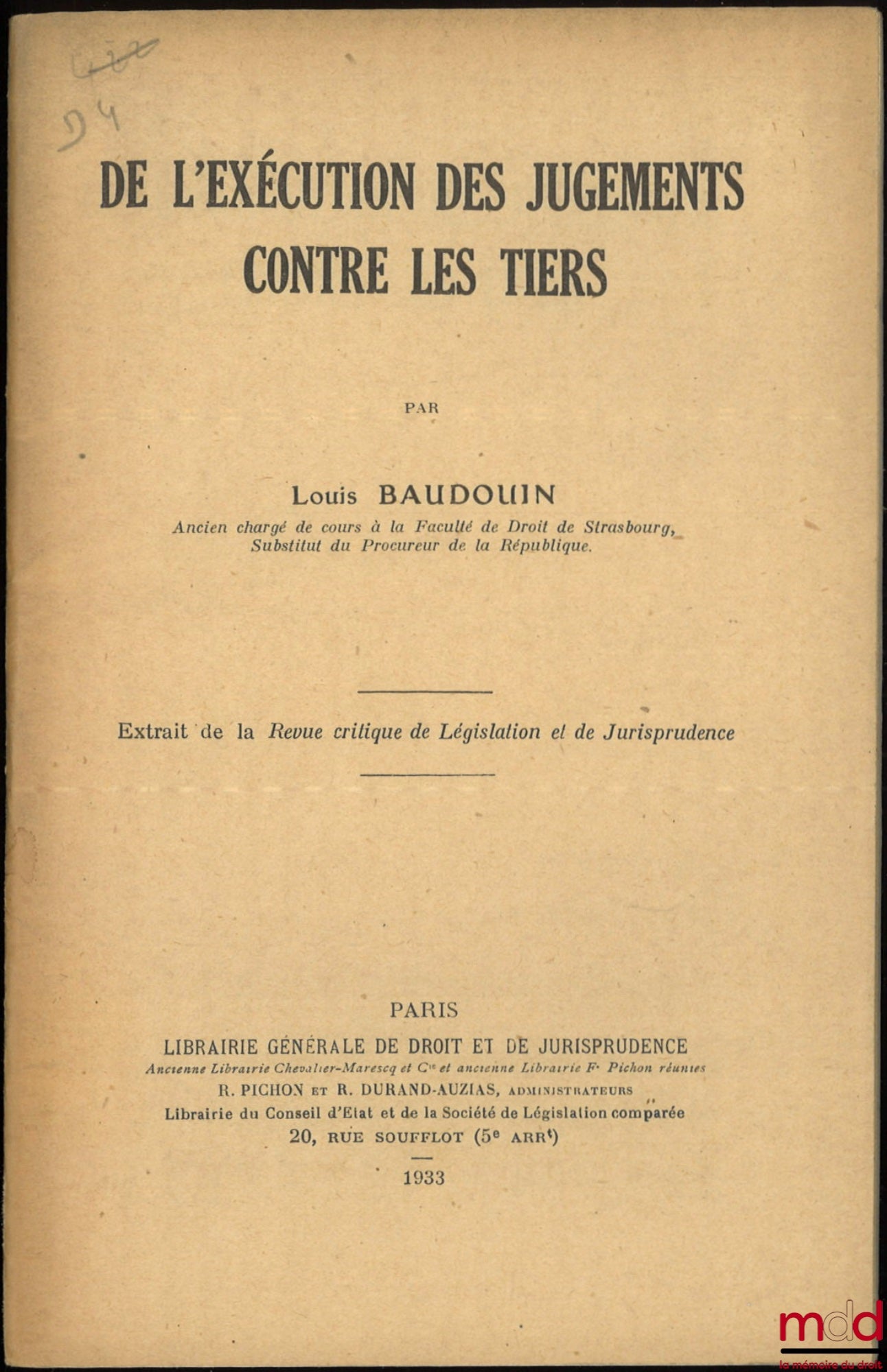 BAUDOUIN (Louis) – DE L’EXÉCUTION DES JUGEMENTS CONTRE LES TIERS, Extrait de la Revue critique de Législation et de Jurisprudence