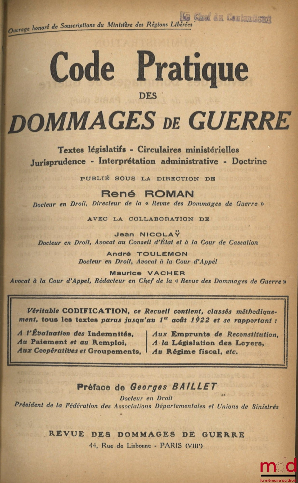 ROMAN (René) – CODE PRATIQUE DES DOMMAGES DE GUERRE, Textes législatifs - Circulaires ministérielles - Jurisprudence - Interprétation administrative - Doctrine, Avec la collaboration de Jean Nicolaÿ, André Toulemon et Maurice Vacher, Préface de Georges Ba