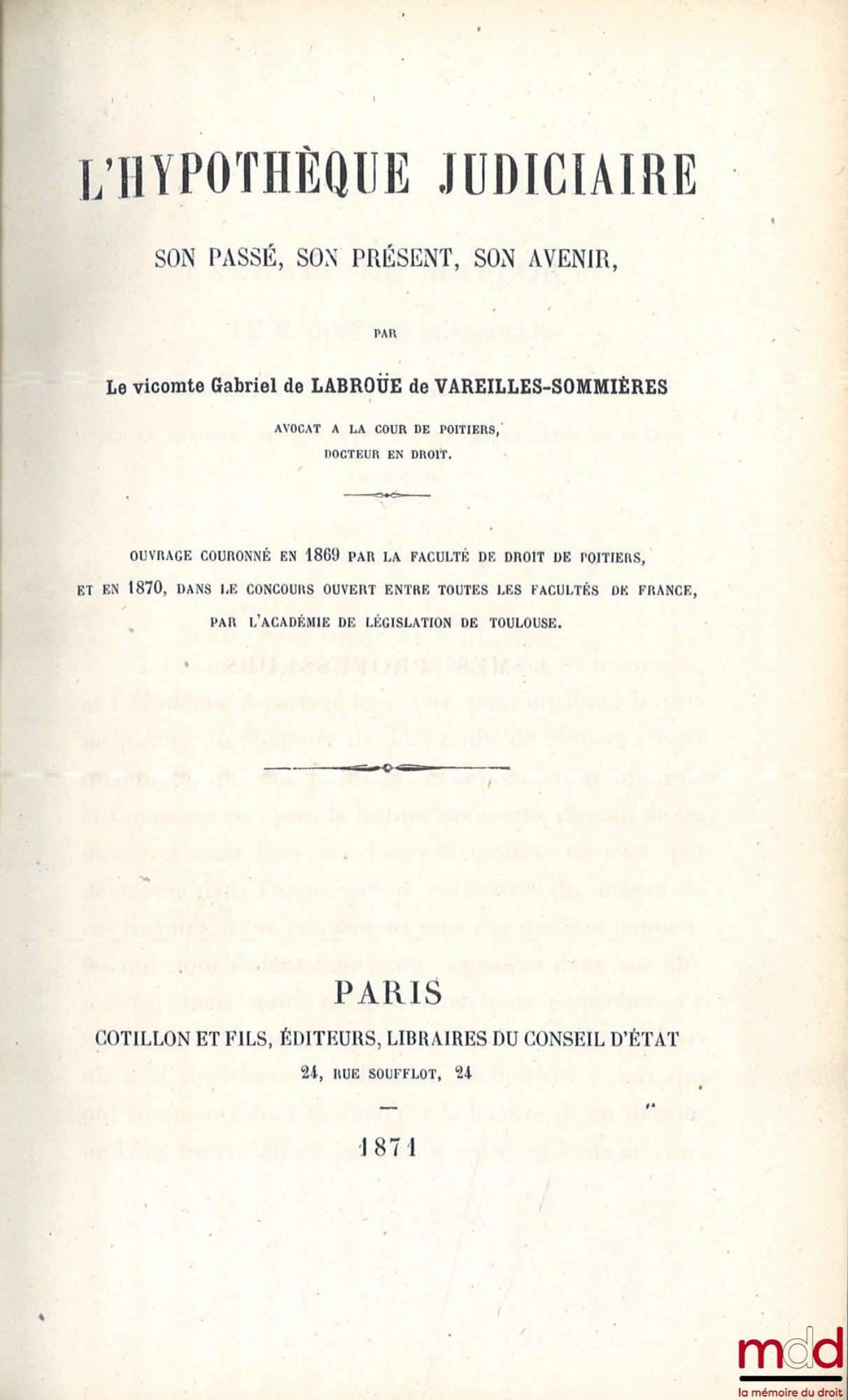 VAREILLES-SOMMIÈRES (Gabriel de Labroüe de) – L’HYPOTHÈQUE JUDICIAIRE, Son passé, son présent, son avenir